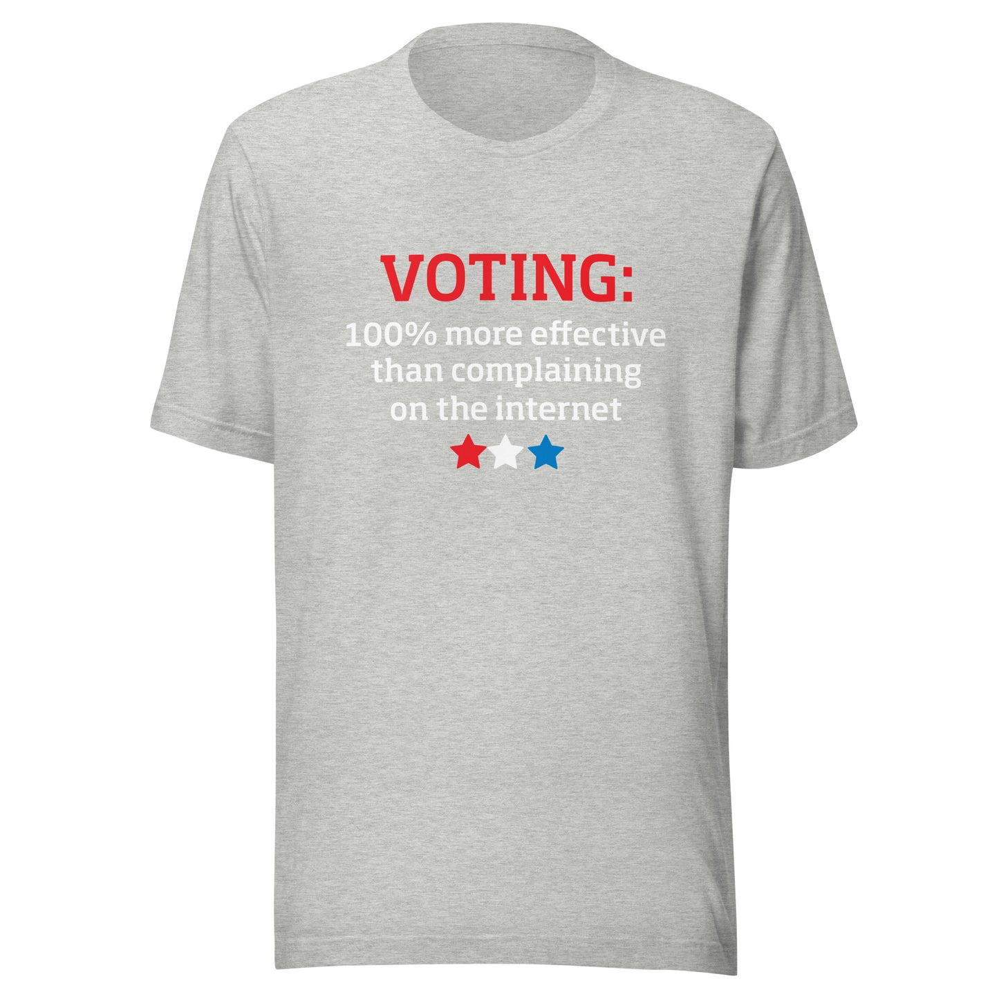 Unisex Short Sleeve Tee Voting 100% More Effective Than Complaining On The Internet