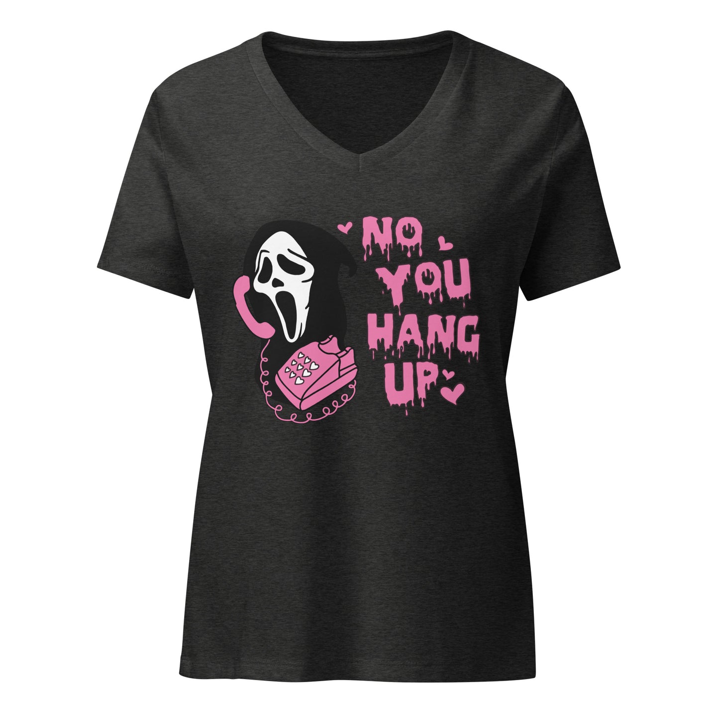 Women’s Relaxed V-neck Tee No You Hang Up