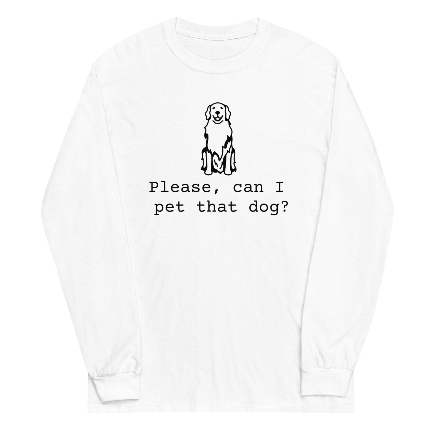 Unisex Long Sleeve Tee Pet That Dog black ink
