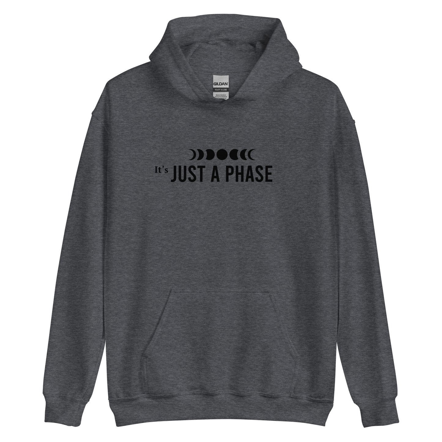 Unisex Heavy Blend Hoodie Just a Phase