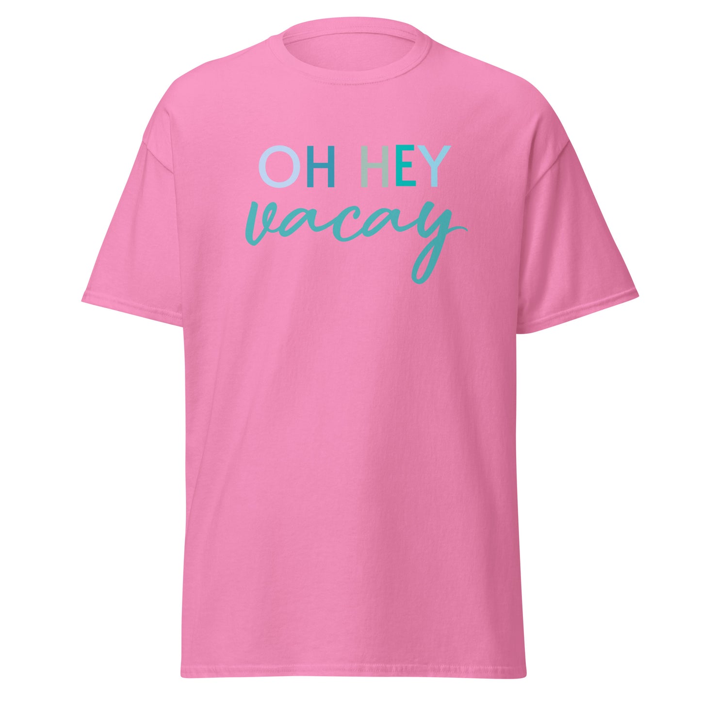 Unisex Short Sleeve Cotton Tee Oh Hey Vacay