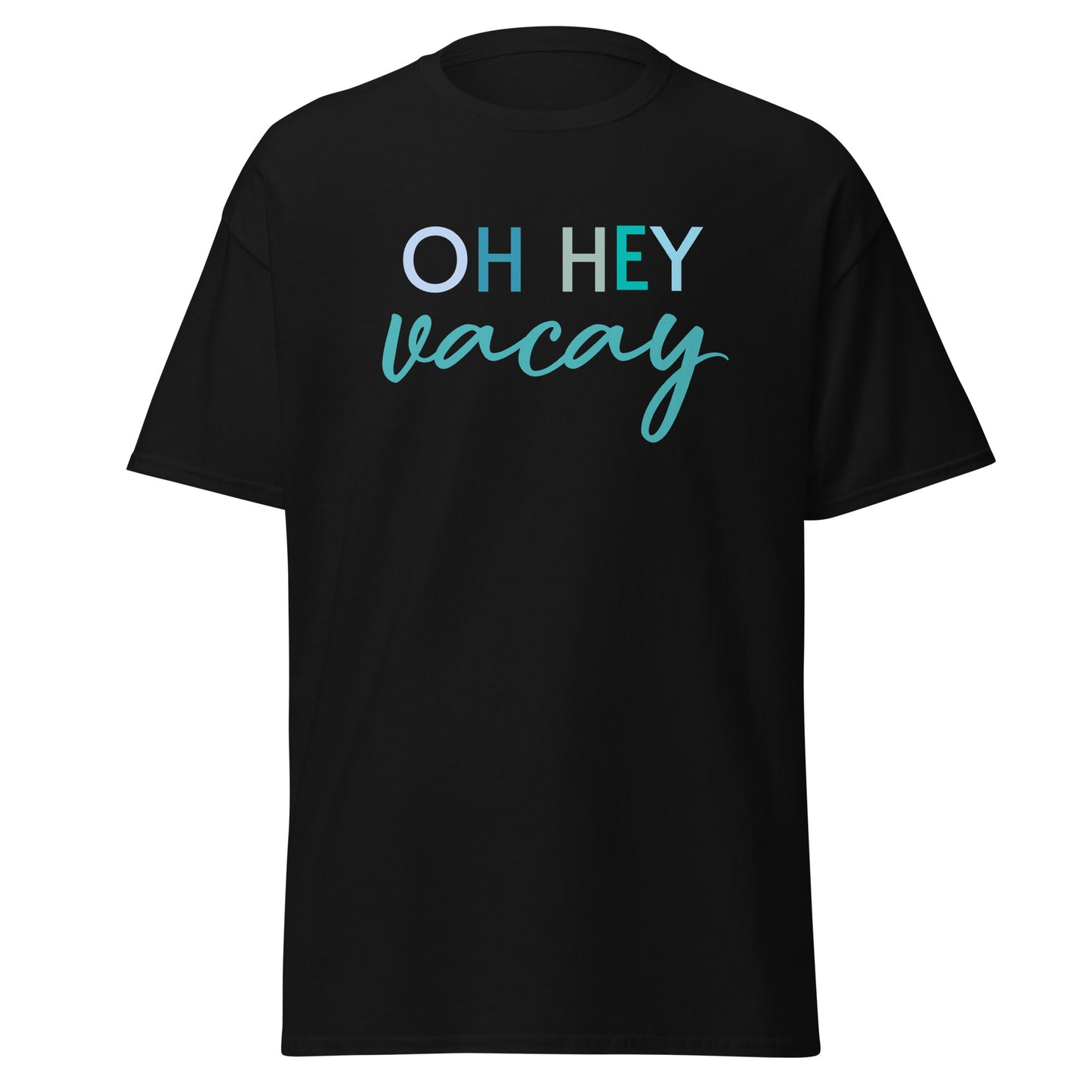 Unisex Short Sleeve Cotton Tee Oh Hey Vacay