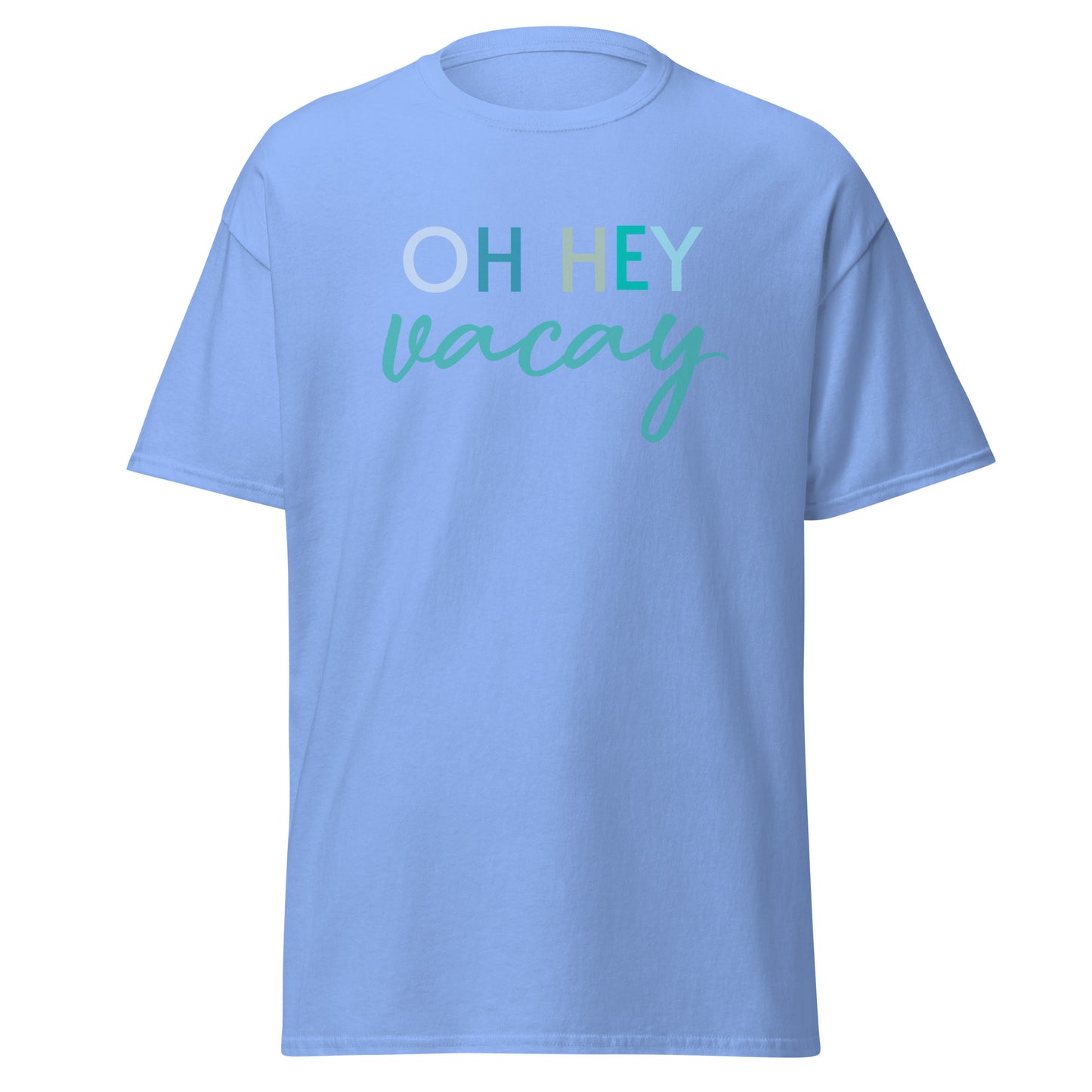 Unisex Short Sleeve Cotton Tee Oh Hey Vacay