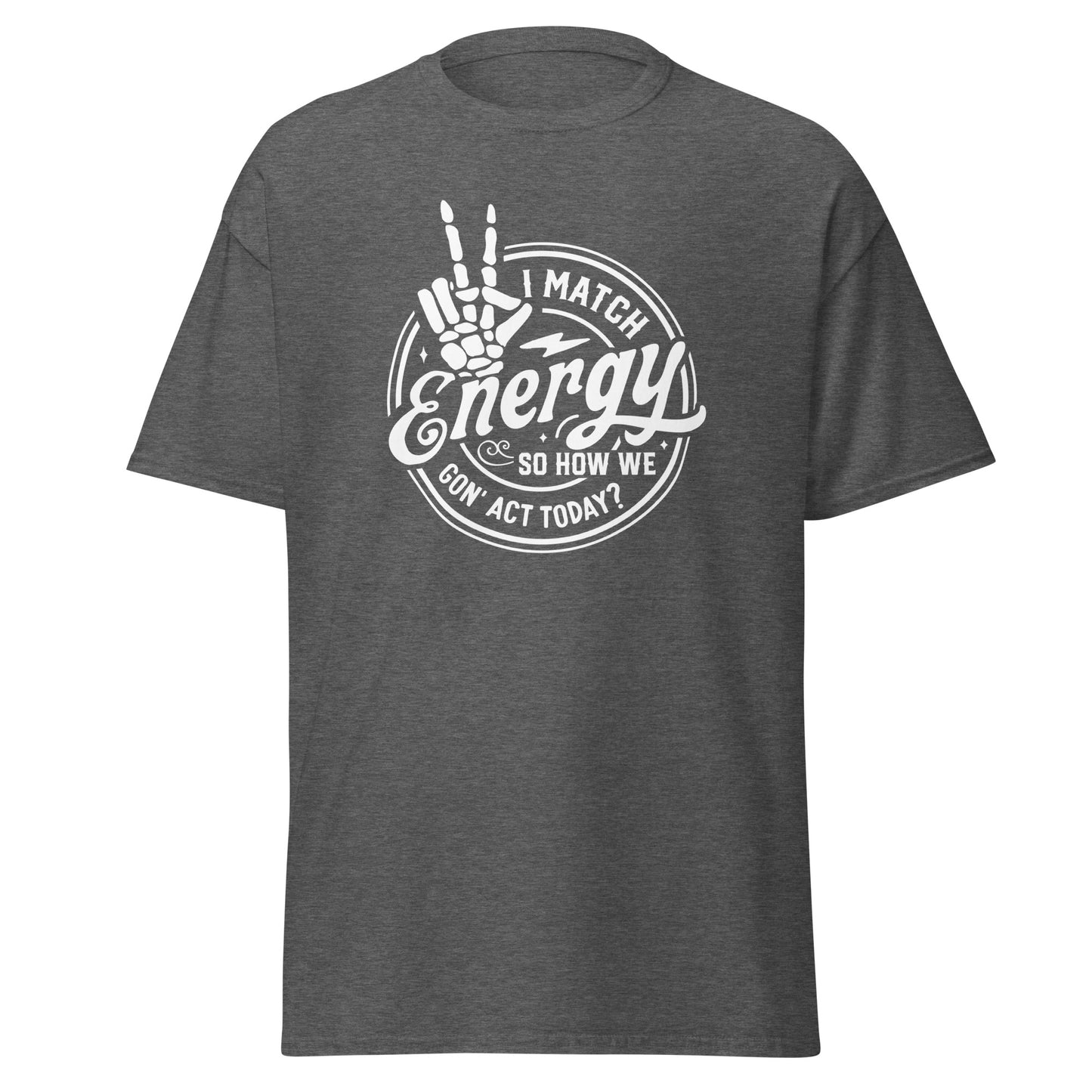 Unisex Short Sleeve Tee I Match Energy