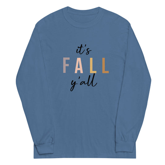 Unisex Long Sleeve Tee It's Fall Y'all