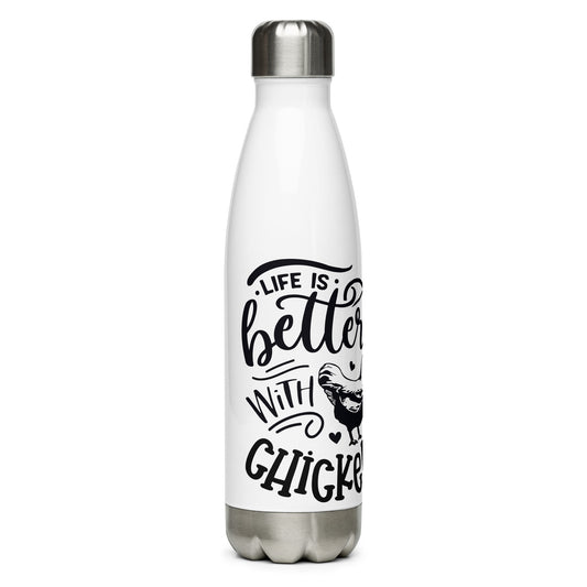 Stainless Steel Water Bottle Life is Better with Chickens