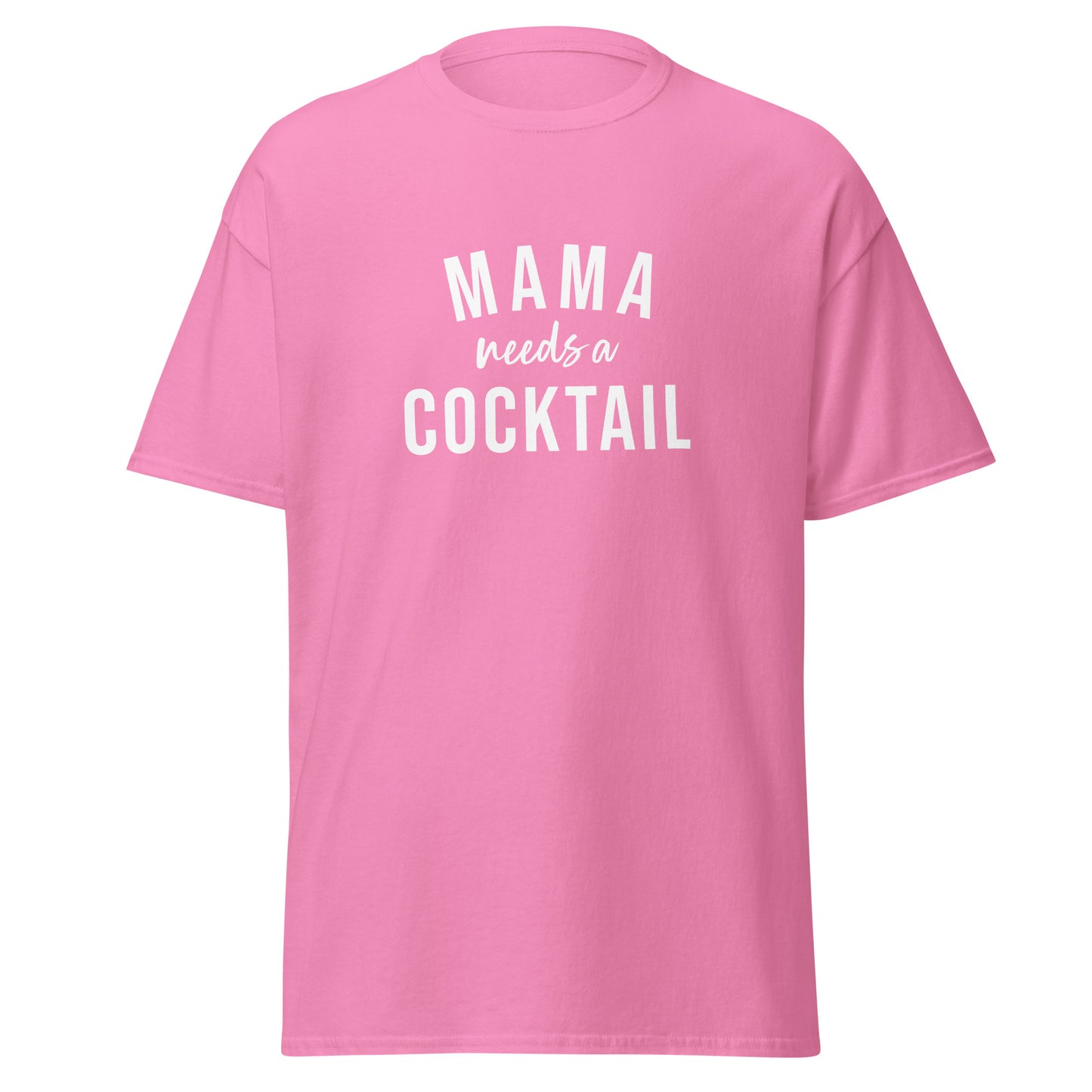 Unisex Short Sleeve Tee Mama needs a cocktail