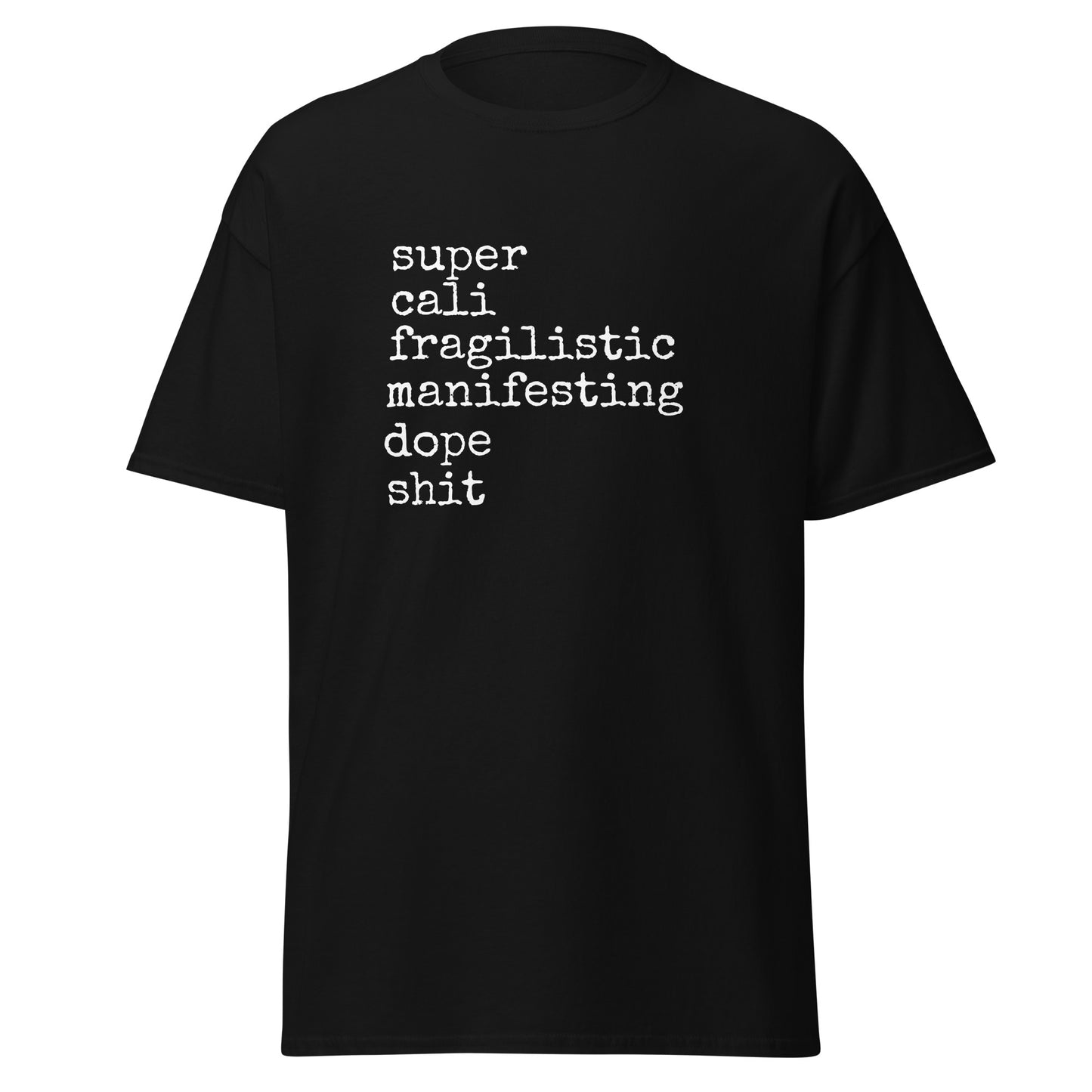 Unisex Short Sleeve Tee Manifesting Dope Shit