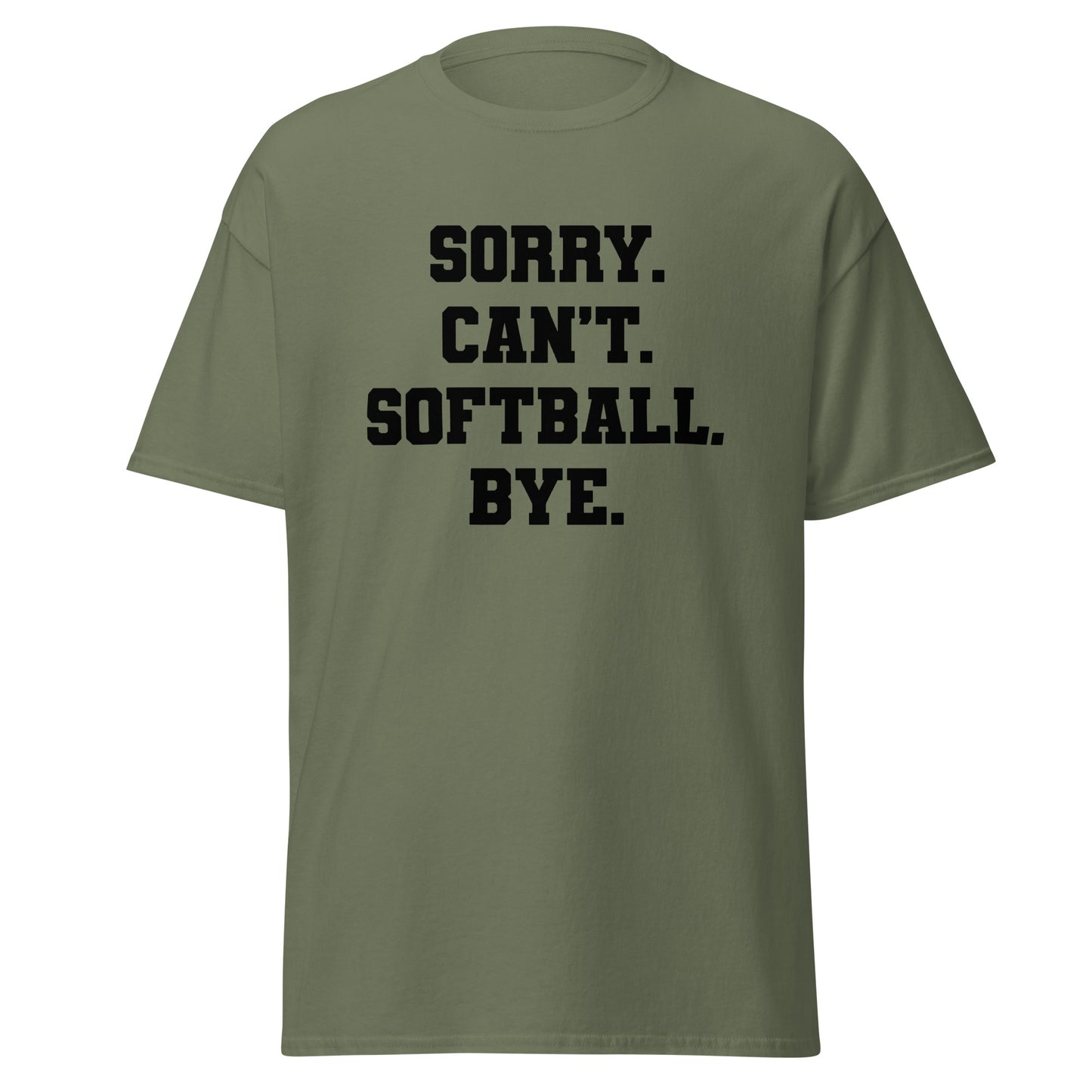 Unisex Short Sleeve Tee Sorry Can't Softball Bye