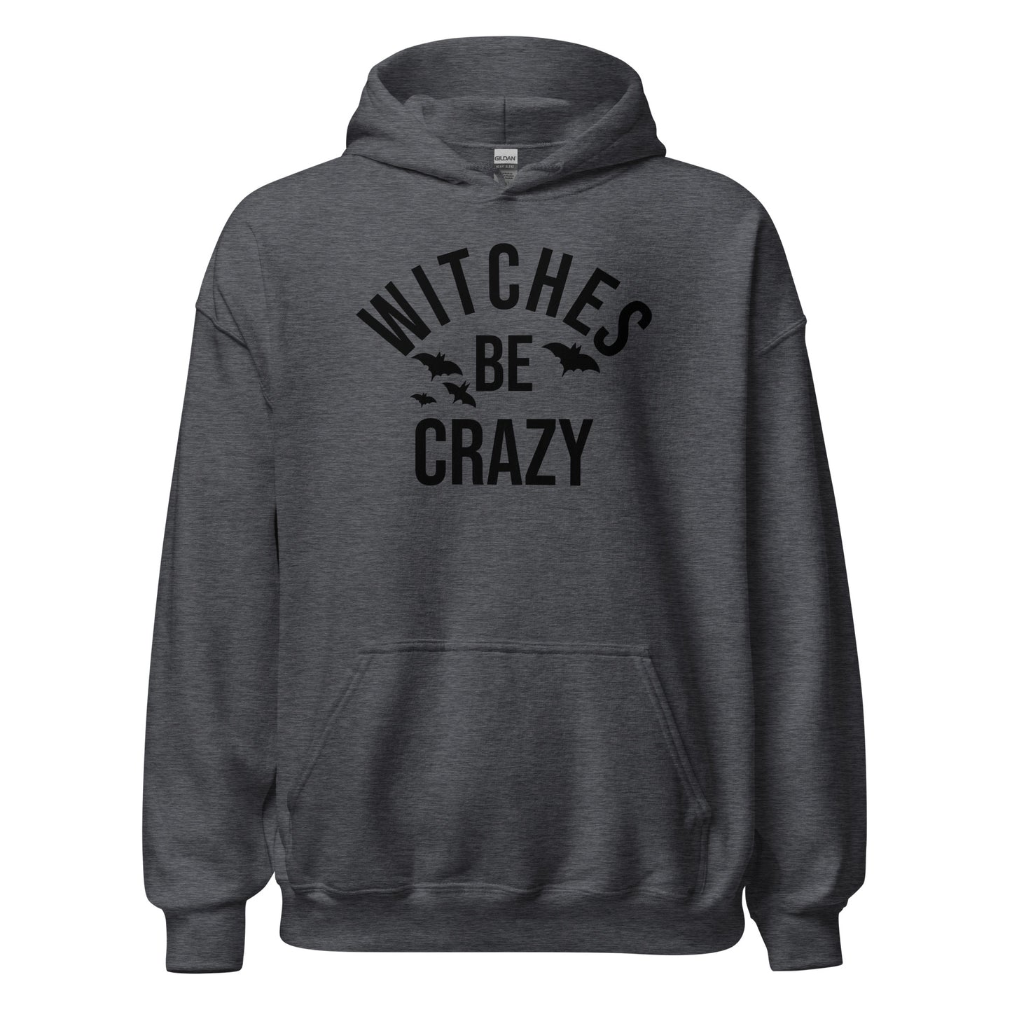 Unisex Hoodie Witches Be Crazy