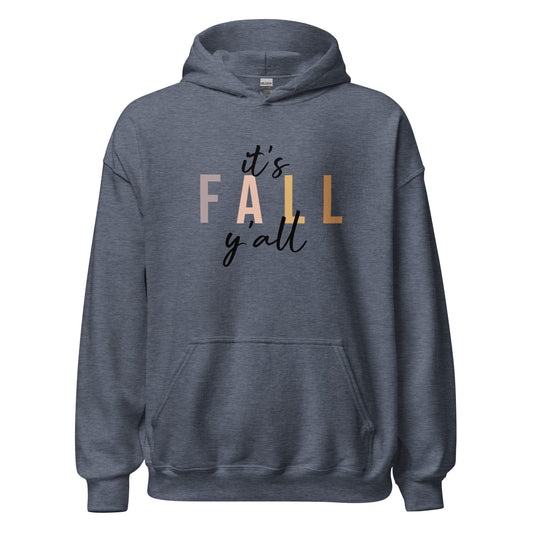 Unisex Hoodie It's Fall Y'all