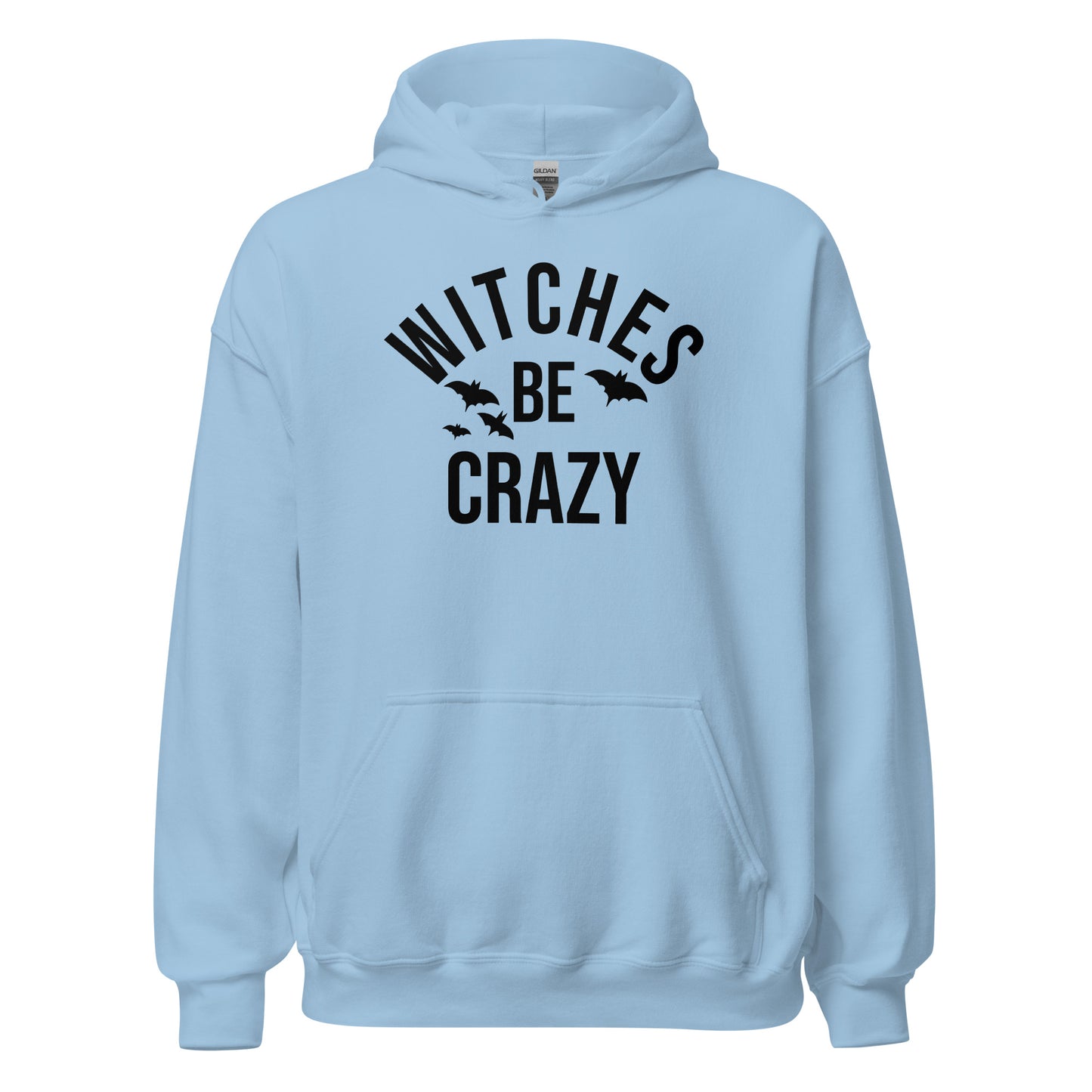 Unisex Hoodie Witches Be Crazy