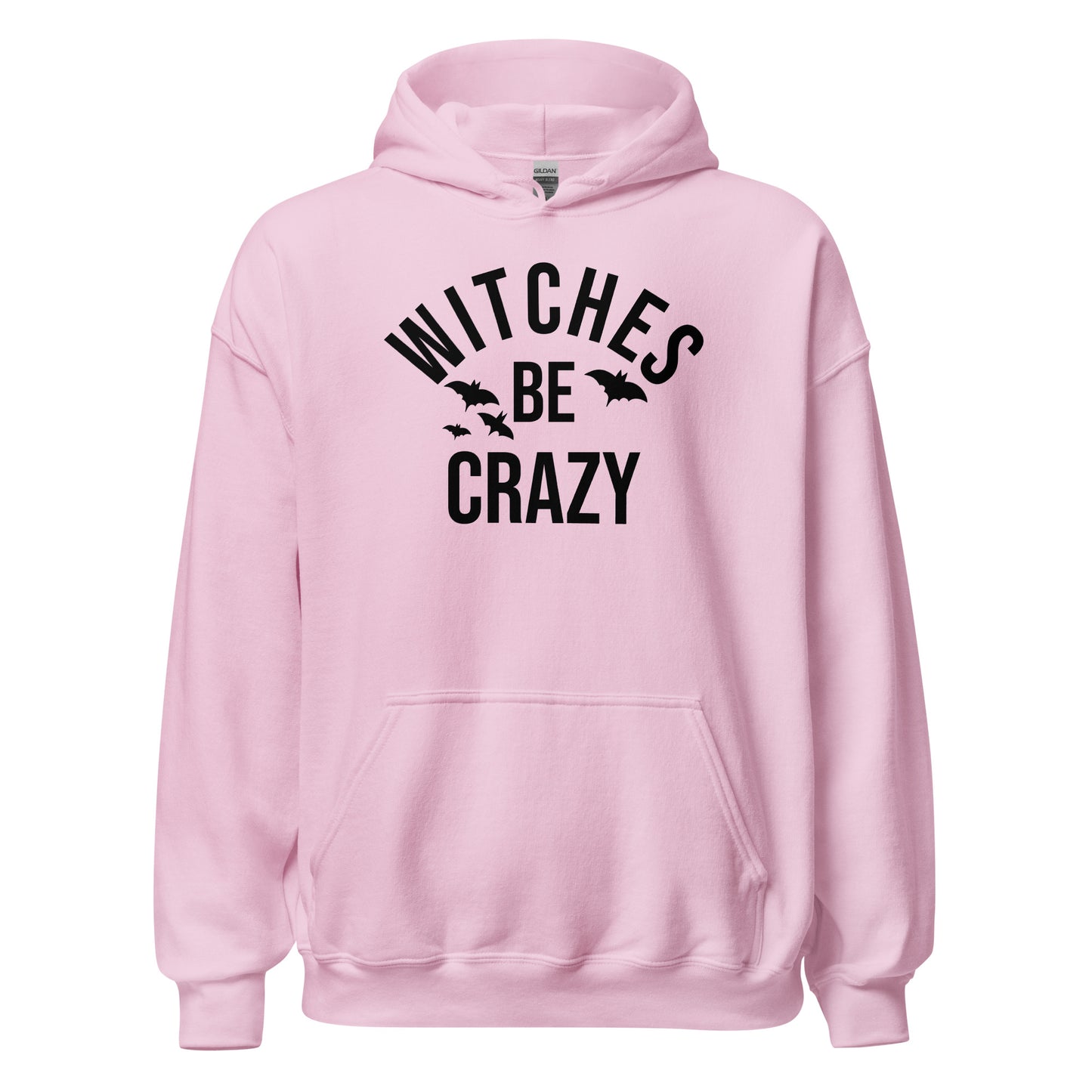 Unisex Hoodie Witches Be Crazy