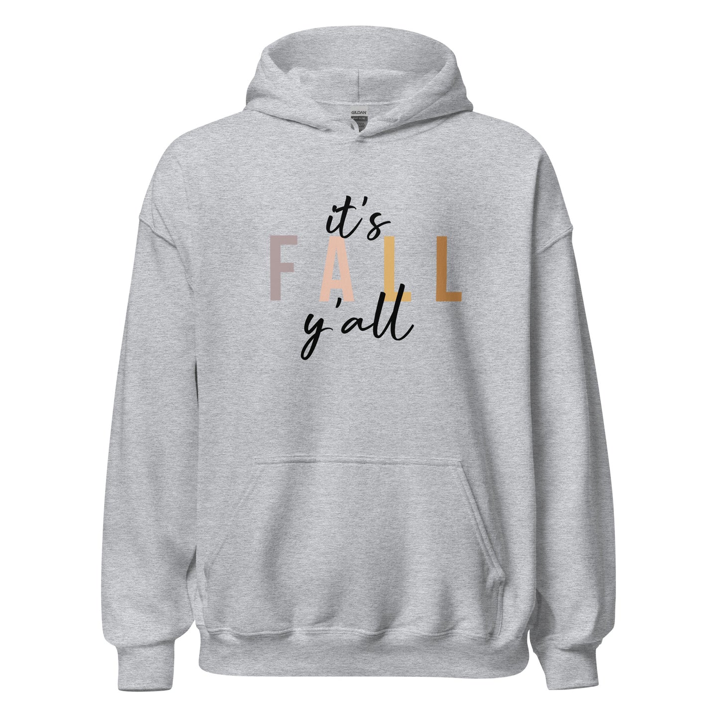 Unisex Hoodie It's Fall Y'all