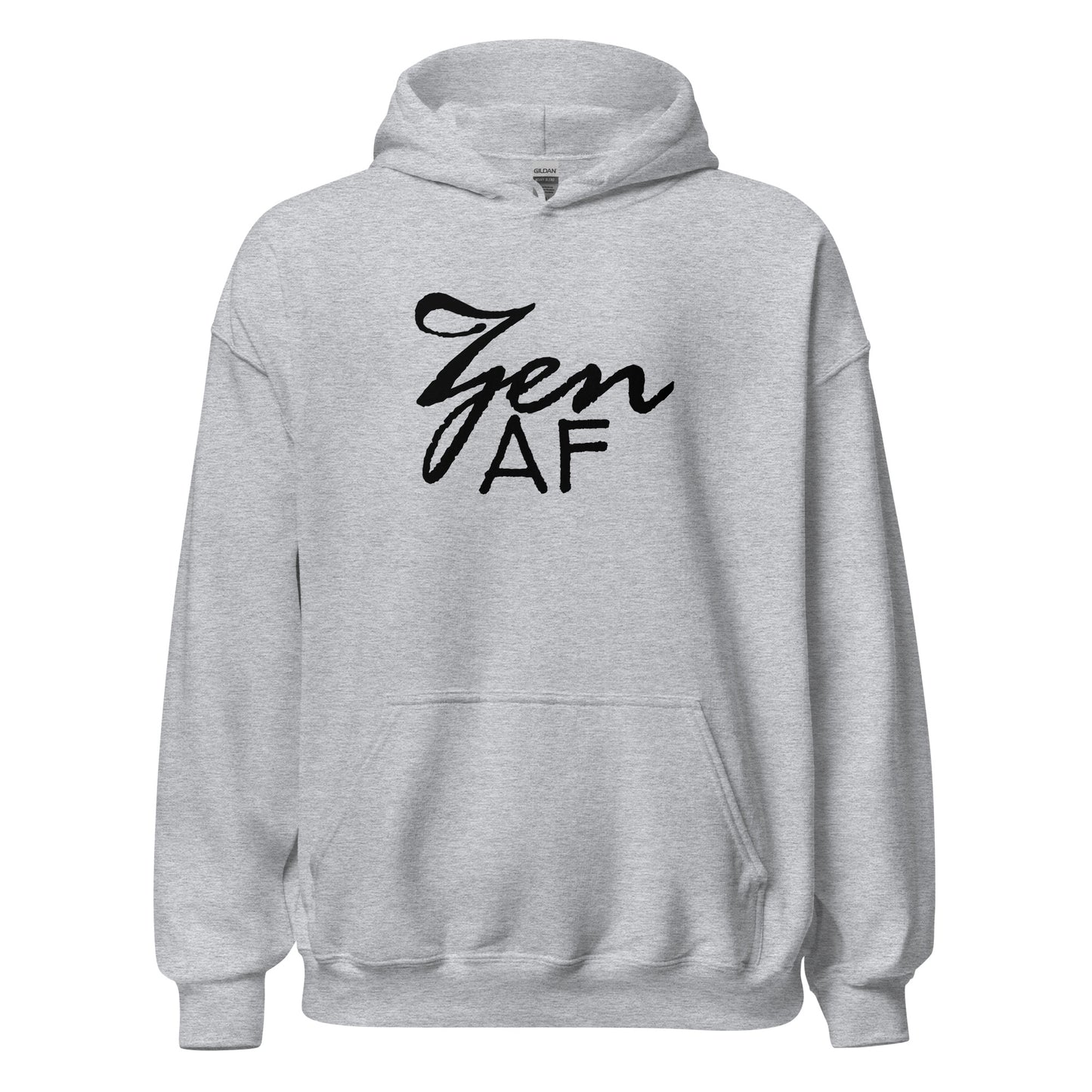 Unisex Hoodie Zen AF