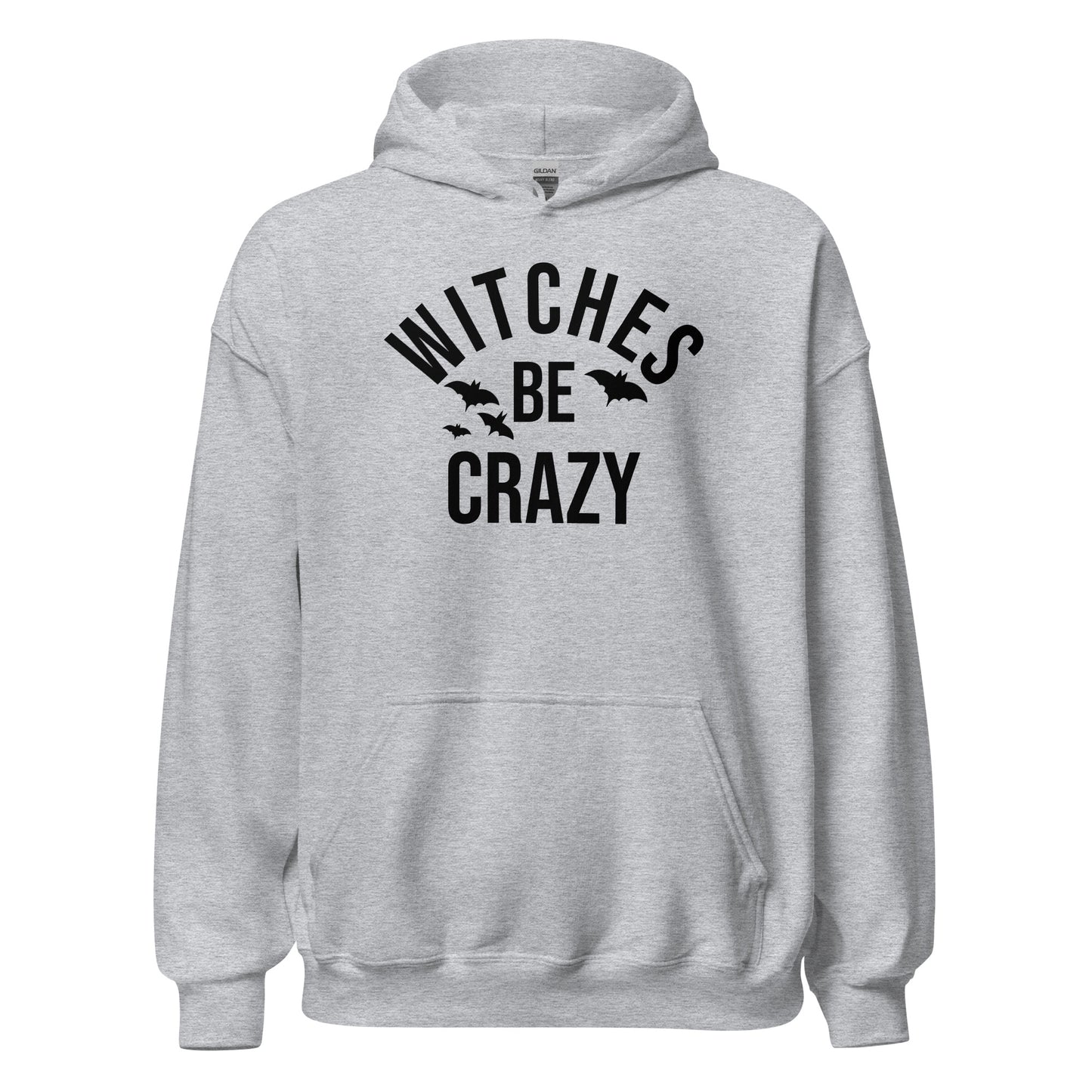 Unisex Hoodie Witches Be Crazy