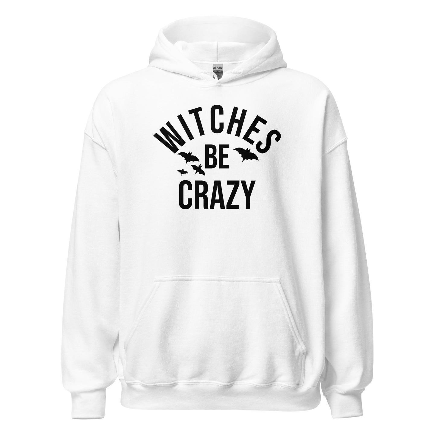 Unisex Hoodie Witches Be Crazy