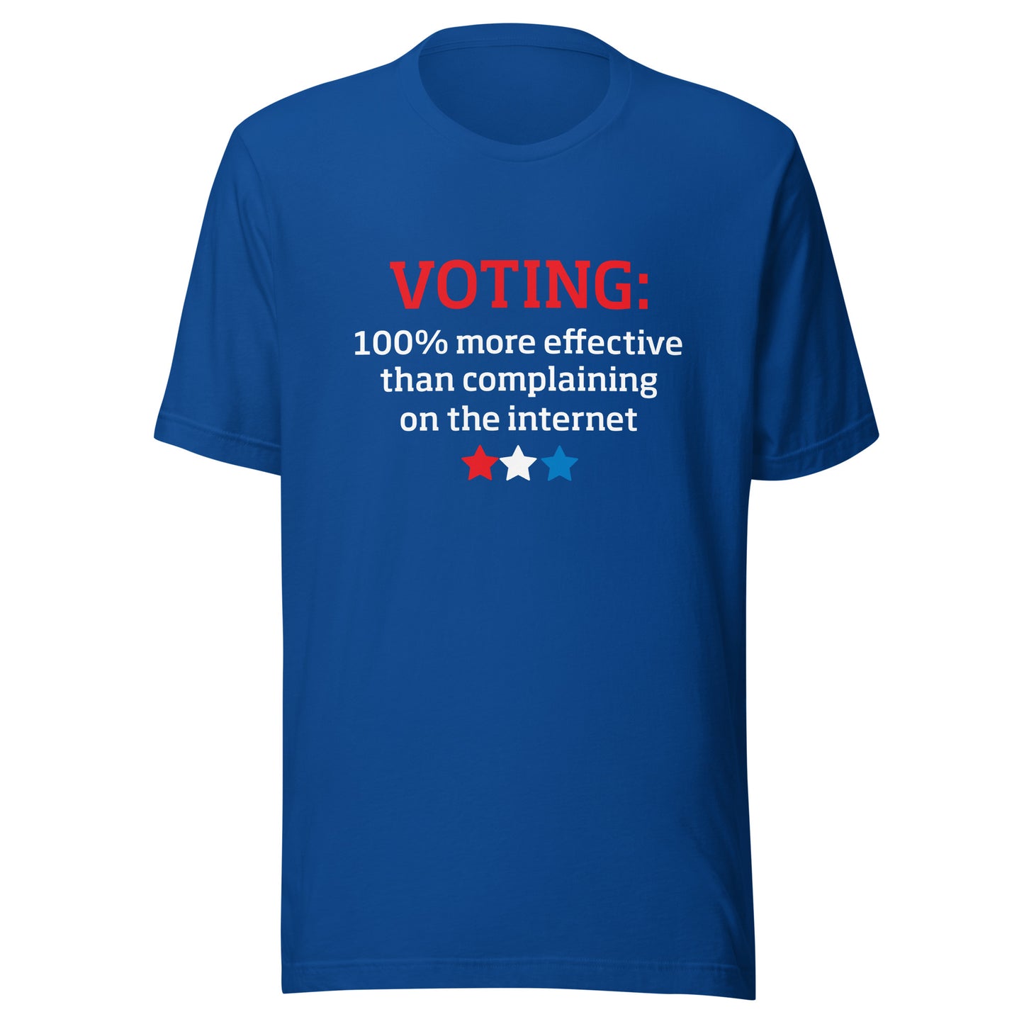 Unisex Short Sleeve Tee Voting 100% More Effective Than Complaining On The Internet