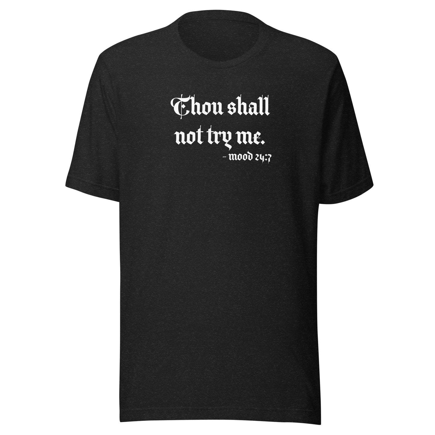 Unisex Short Sleeve Bella Canvas Tee Thou Shalt Not Try Me