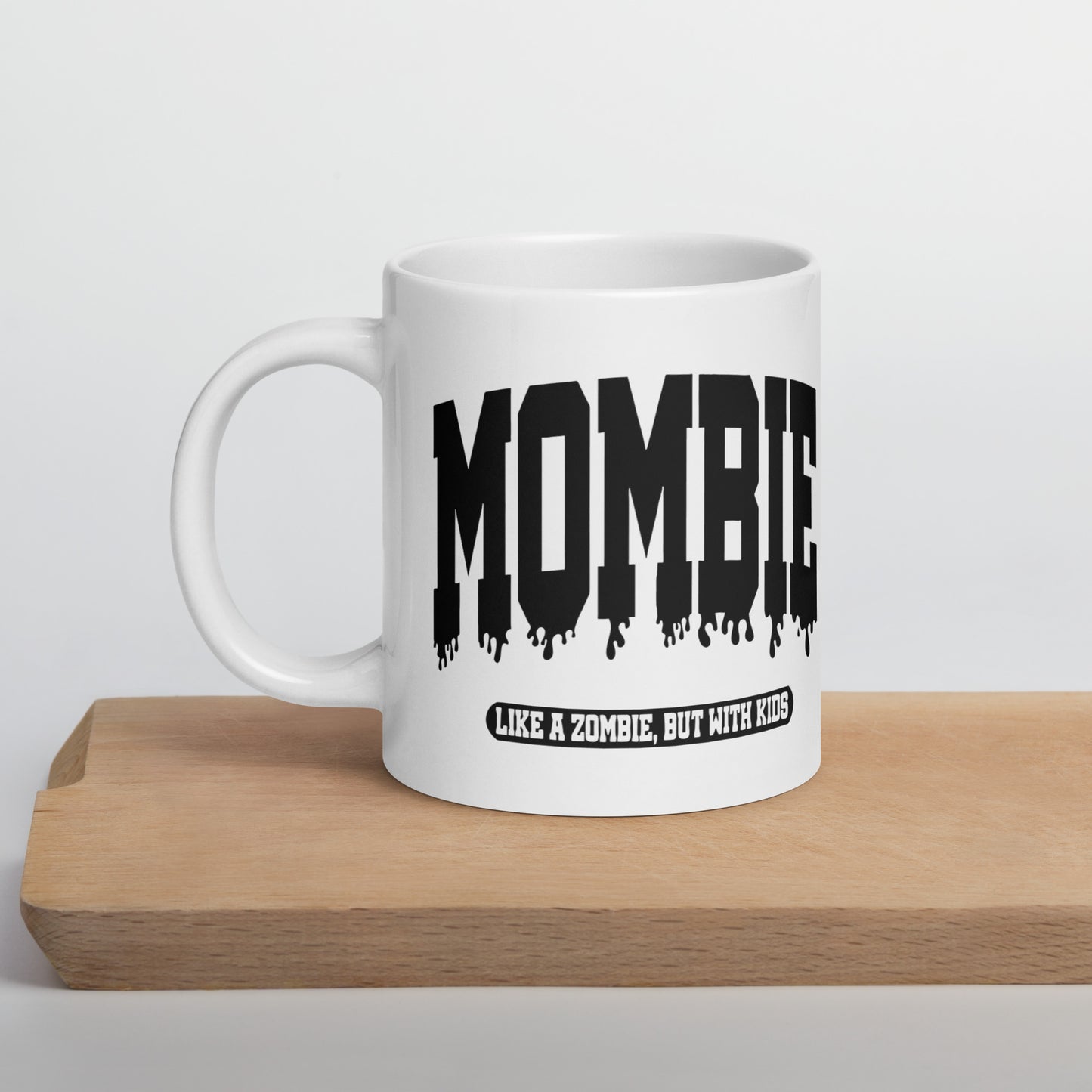 White Glossy 15oz Mug Mombie