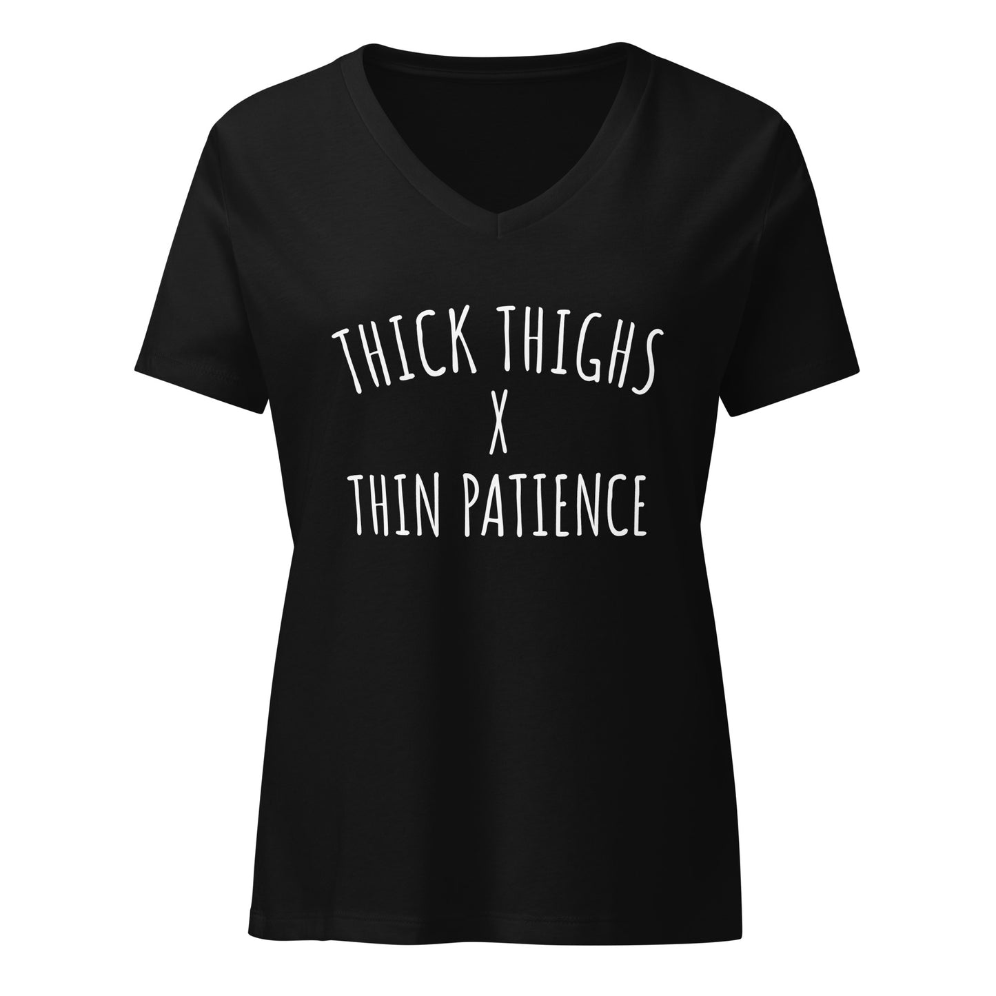 Women’s Relaxed V-neck Tee Thick Thighs Thin Patience