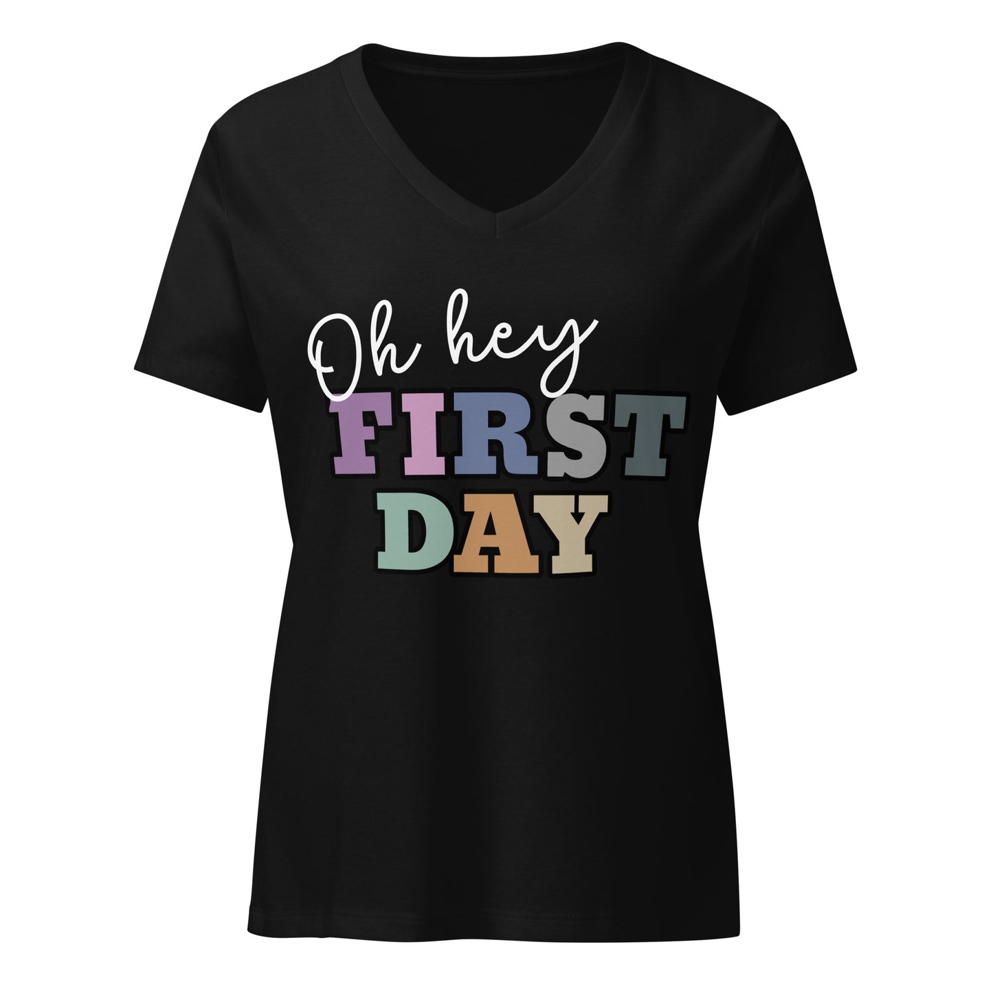 Women’s Relaxed V-neck Tee Oh Hey First Day