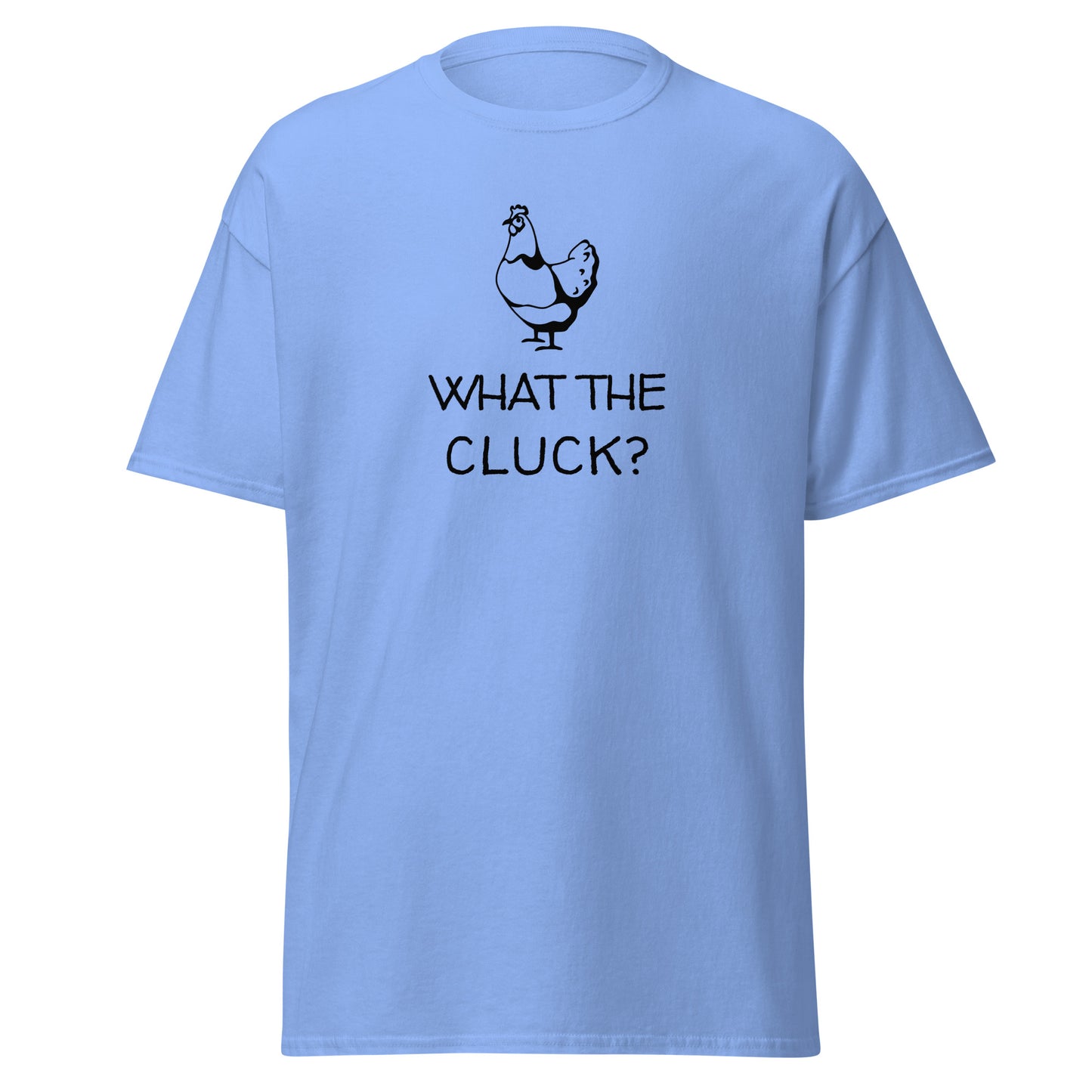 Unisex Short Sleeve Tee What the Cluck