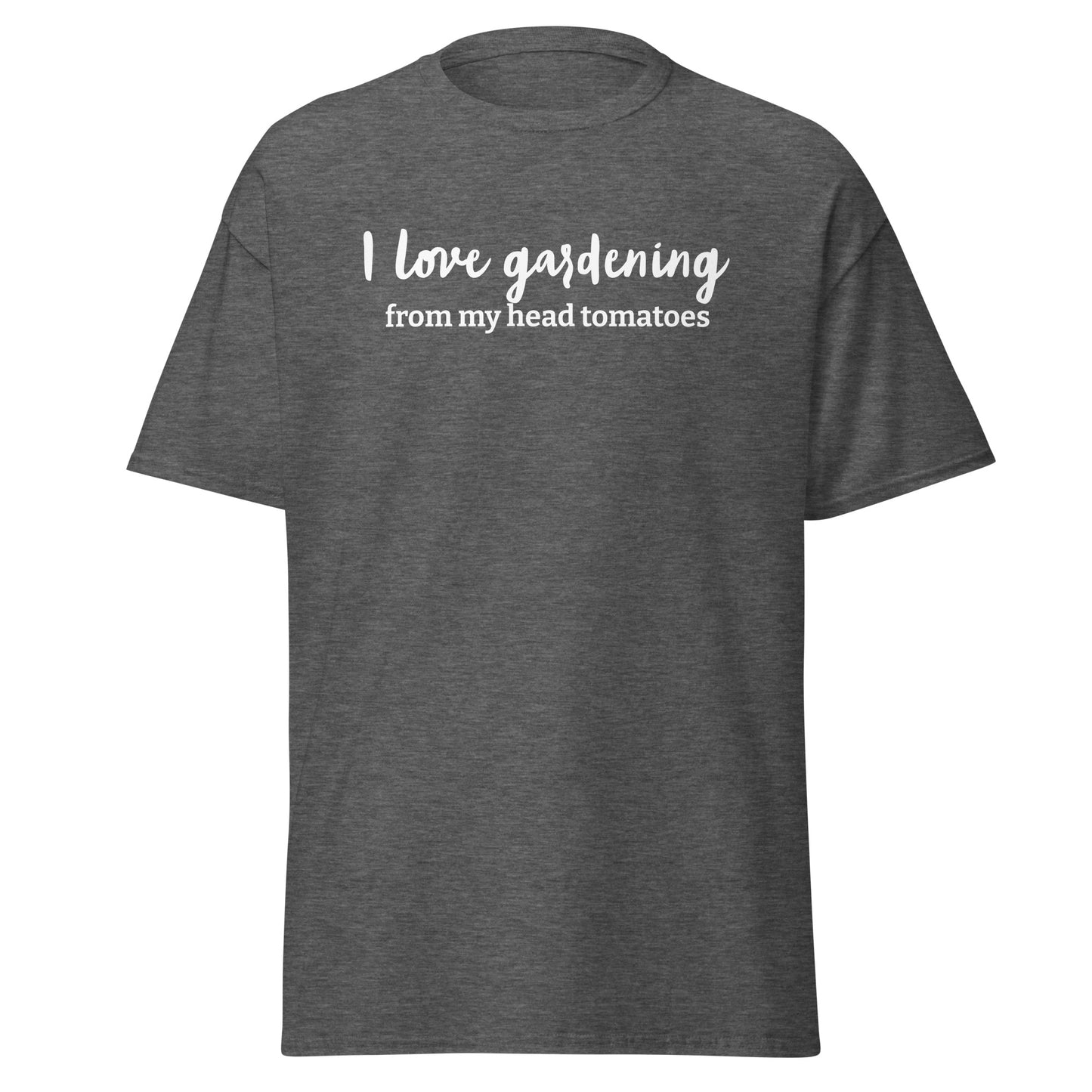 Unisex Short Sleeve Tee I Love Gardening