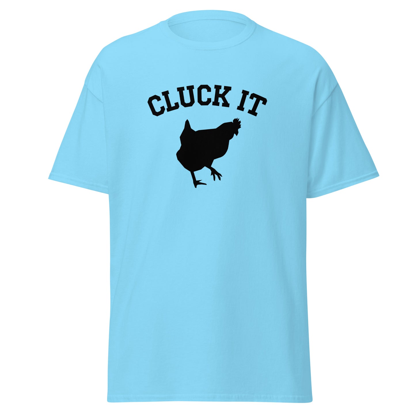 Unisex Short Sleeve Tee Cluck It