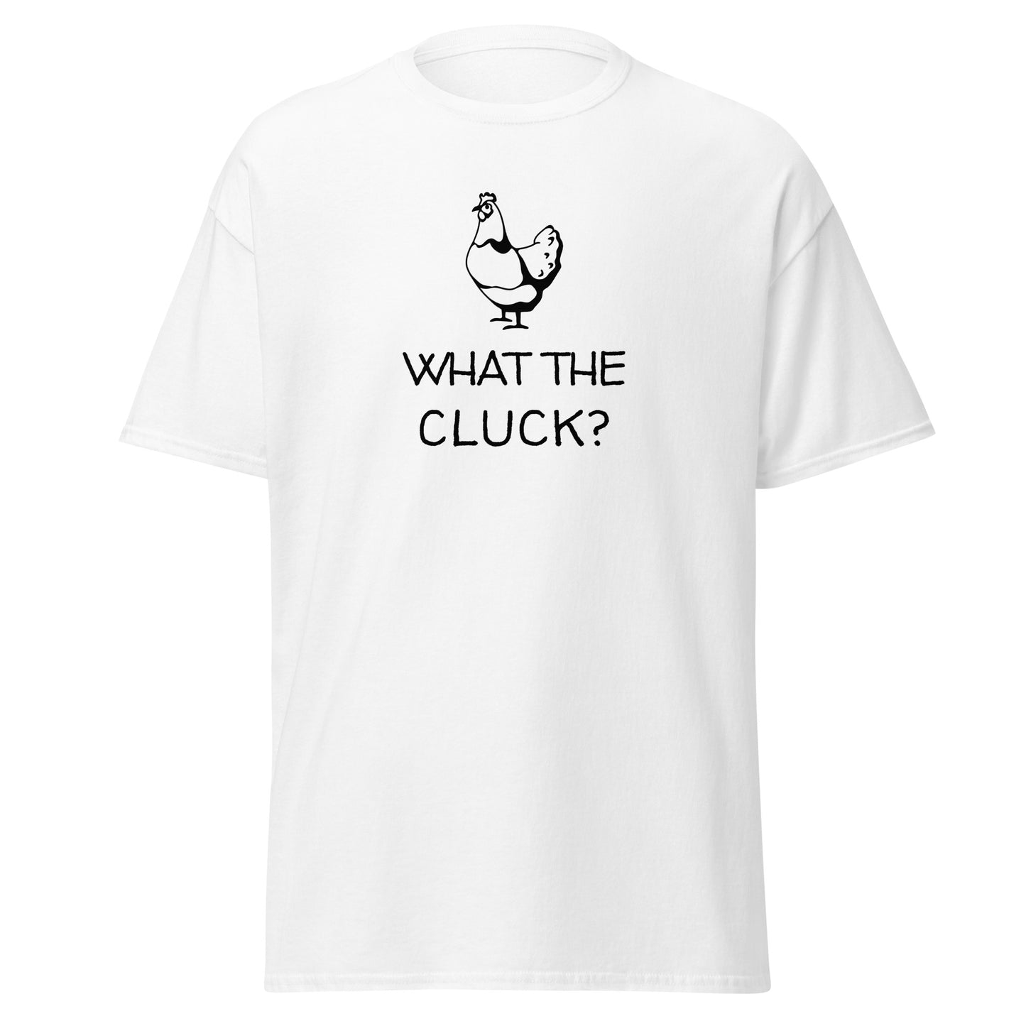 Unisex Short Sleeve Tee What the Cluck