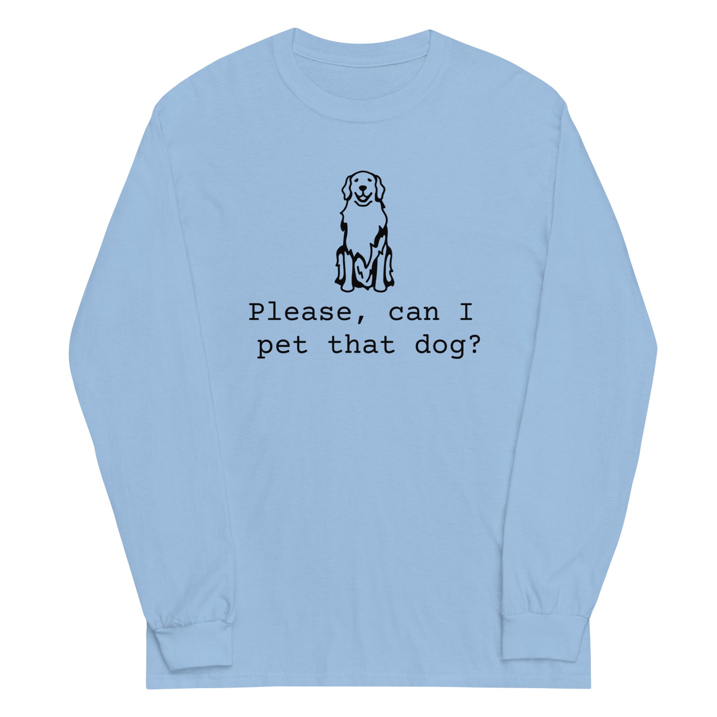 Unisex Long Sleeve Tee Pet That Dog black ink