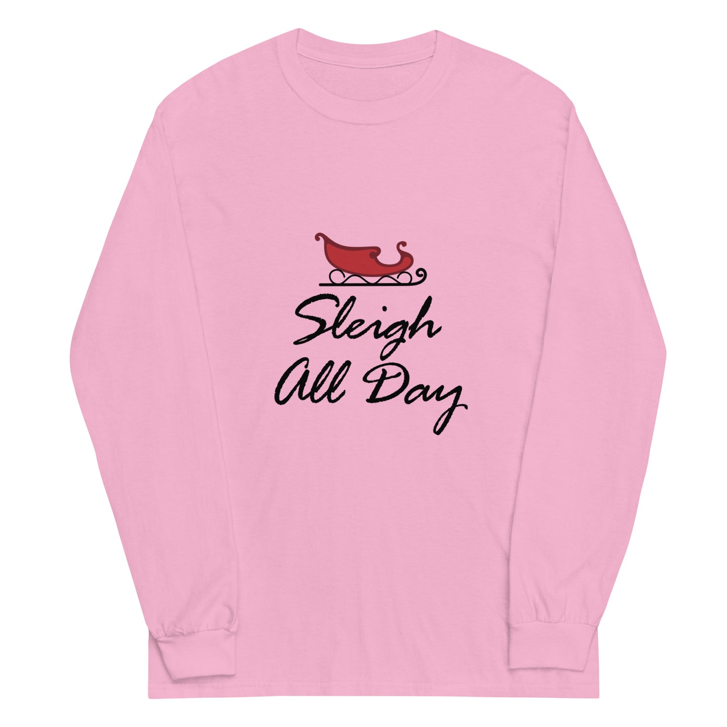 Unisex Long Sleeve Tee Sleigh All Day