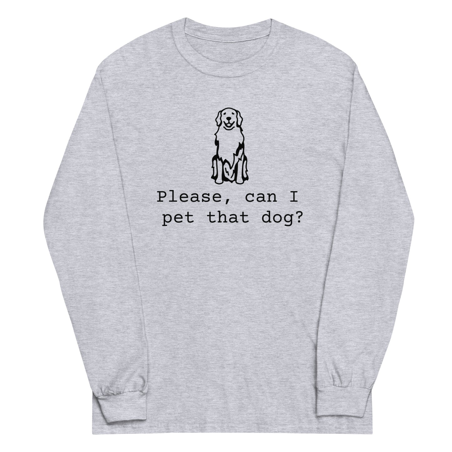 Unisex Long Sleeve Tee Pet That Dog black ink