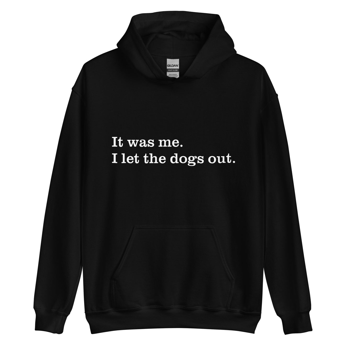 Unisex Heavy Blend Hoodie I Let the Dogs Out