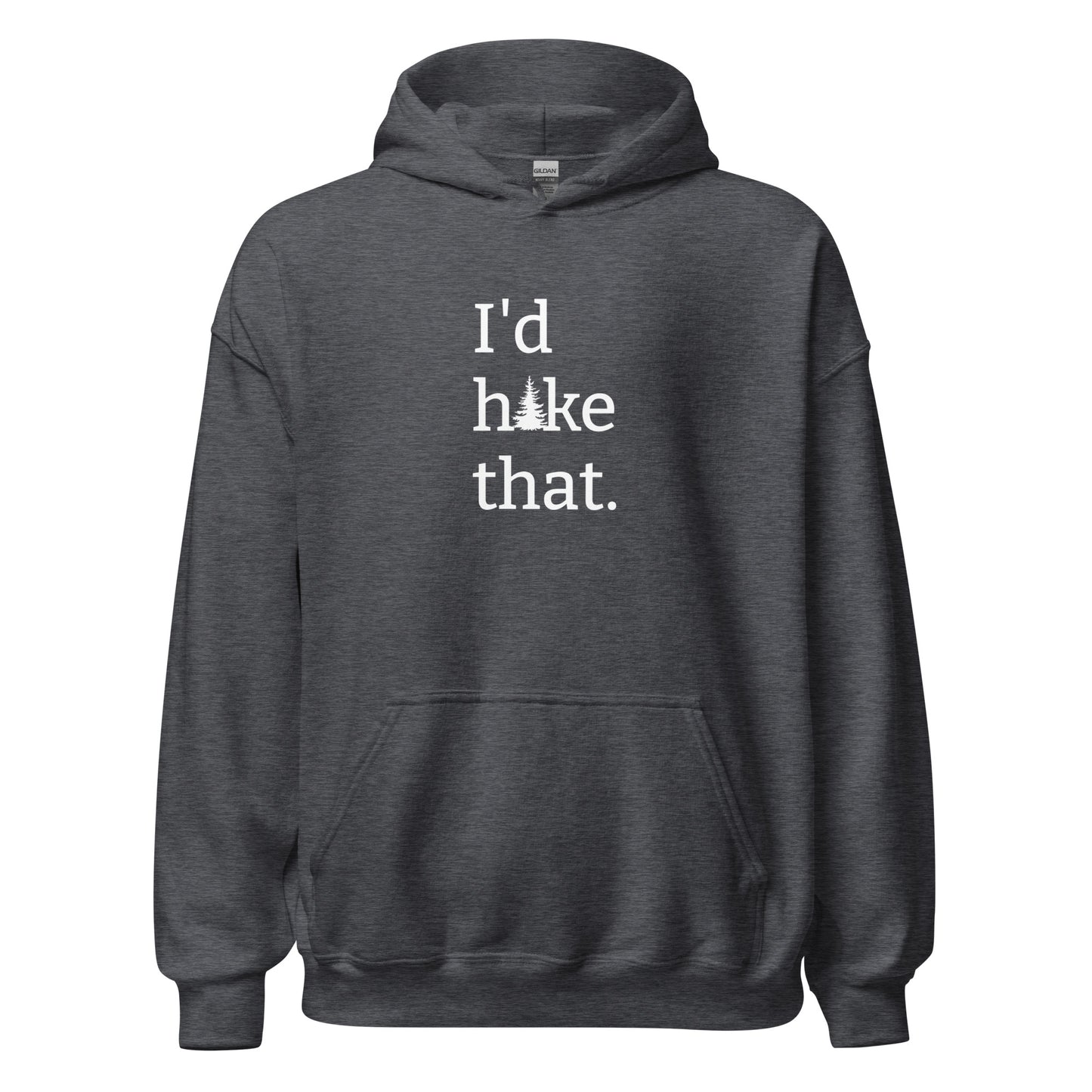 Unisex Heavy Blend Hoodie I'd Hike That