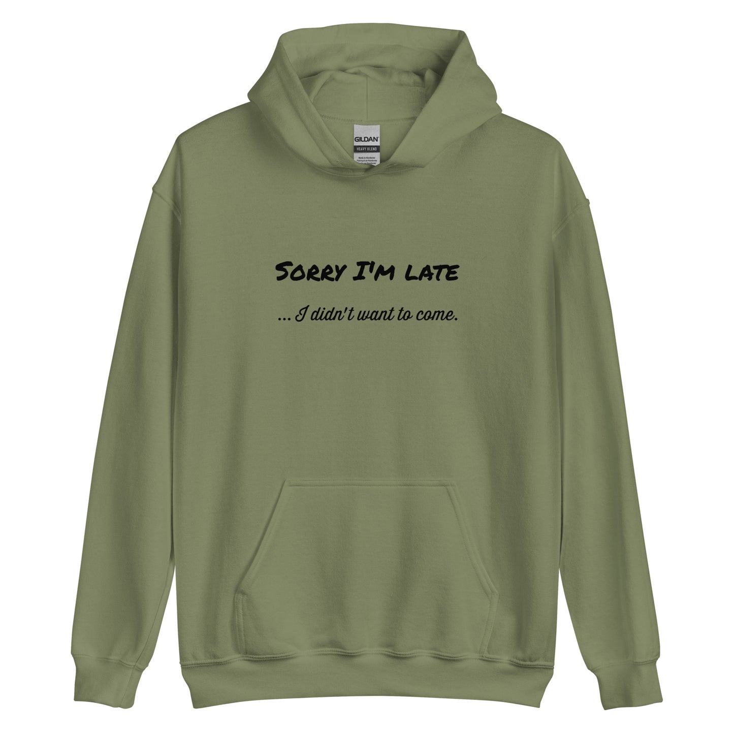 Unisex Heavy Blend Hoodie Sorry I'm Late