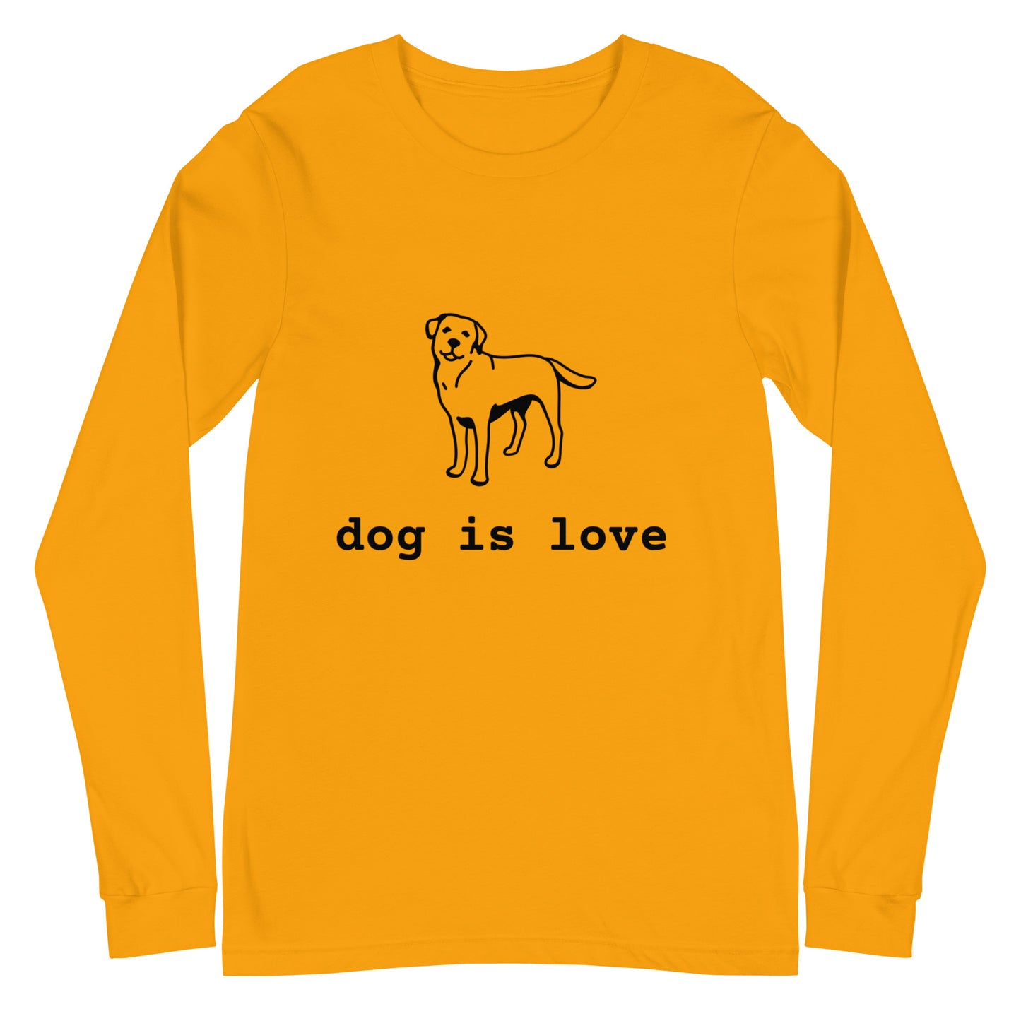 Unisex Long Sleeve Tee Dog is Love