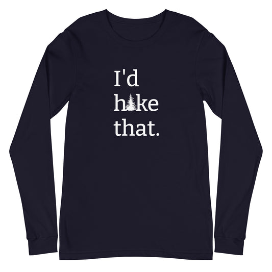 Unisex Long Sleeve Bella+Canvas Tee I'd Hike That