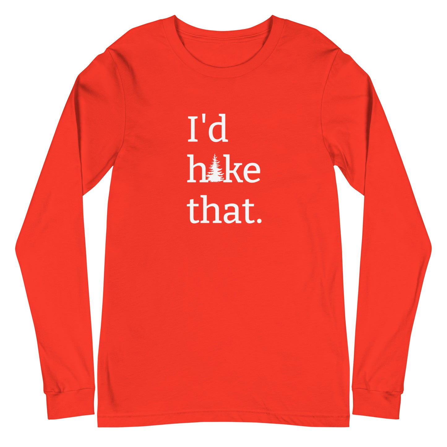 Unisex Long Sleeve Bella+Canvas Tee I'd Hike That