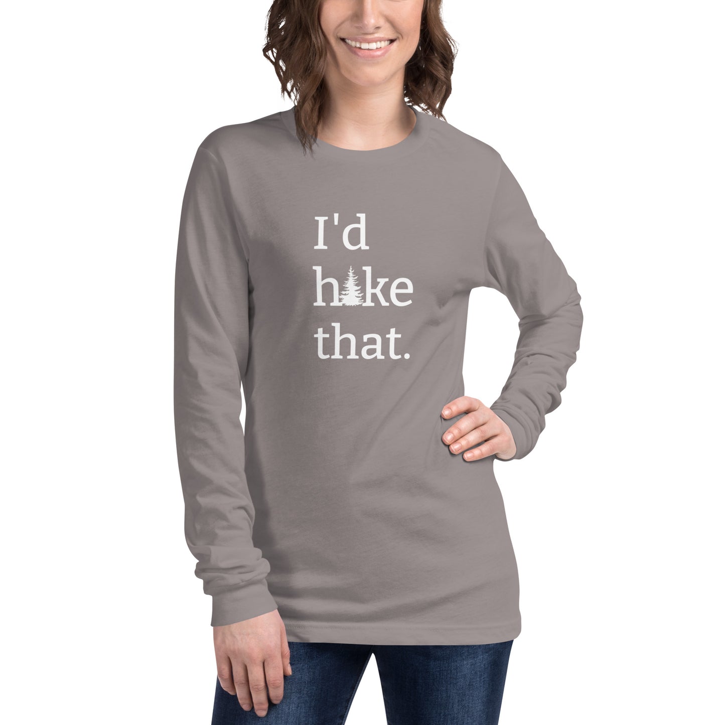 Unisex Long Sleeve Bella+Canvas Tee I'd Hike That