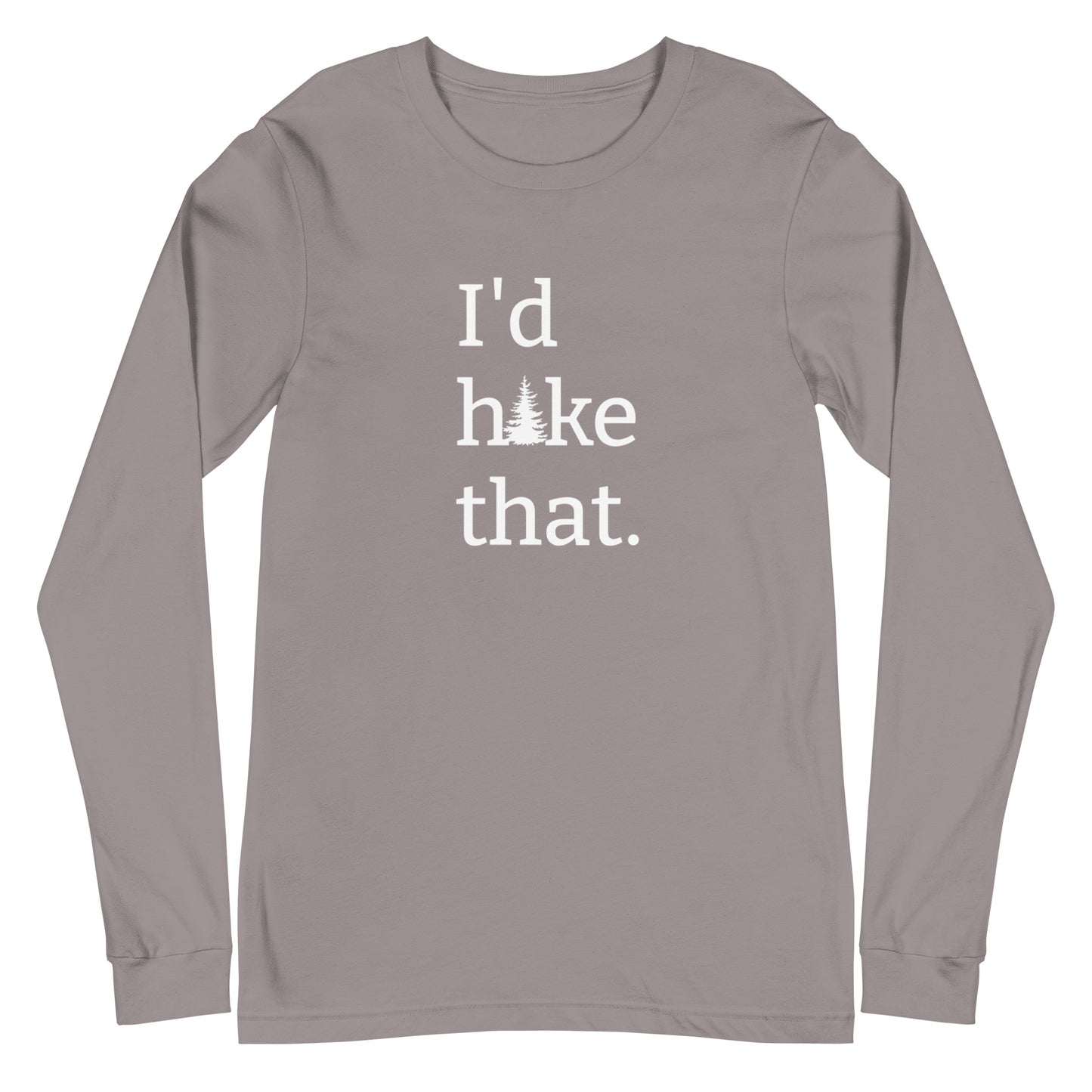 Unisex Long Sleeve Bella+Canvas Tee I'd Hike That