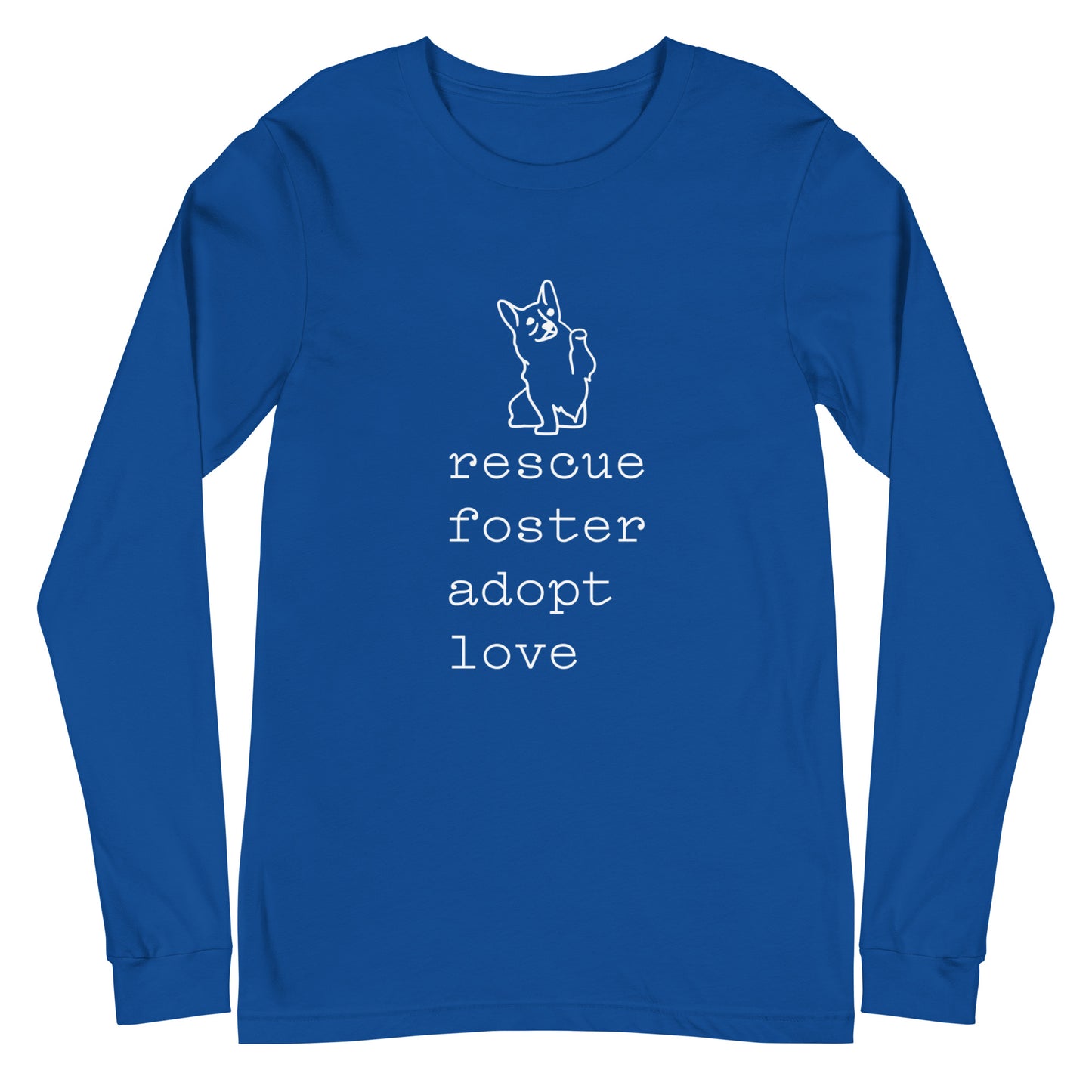 Unisex Long Sleeve Bella+Canvas Tee Rescue Foster Adopt Love