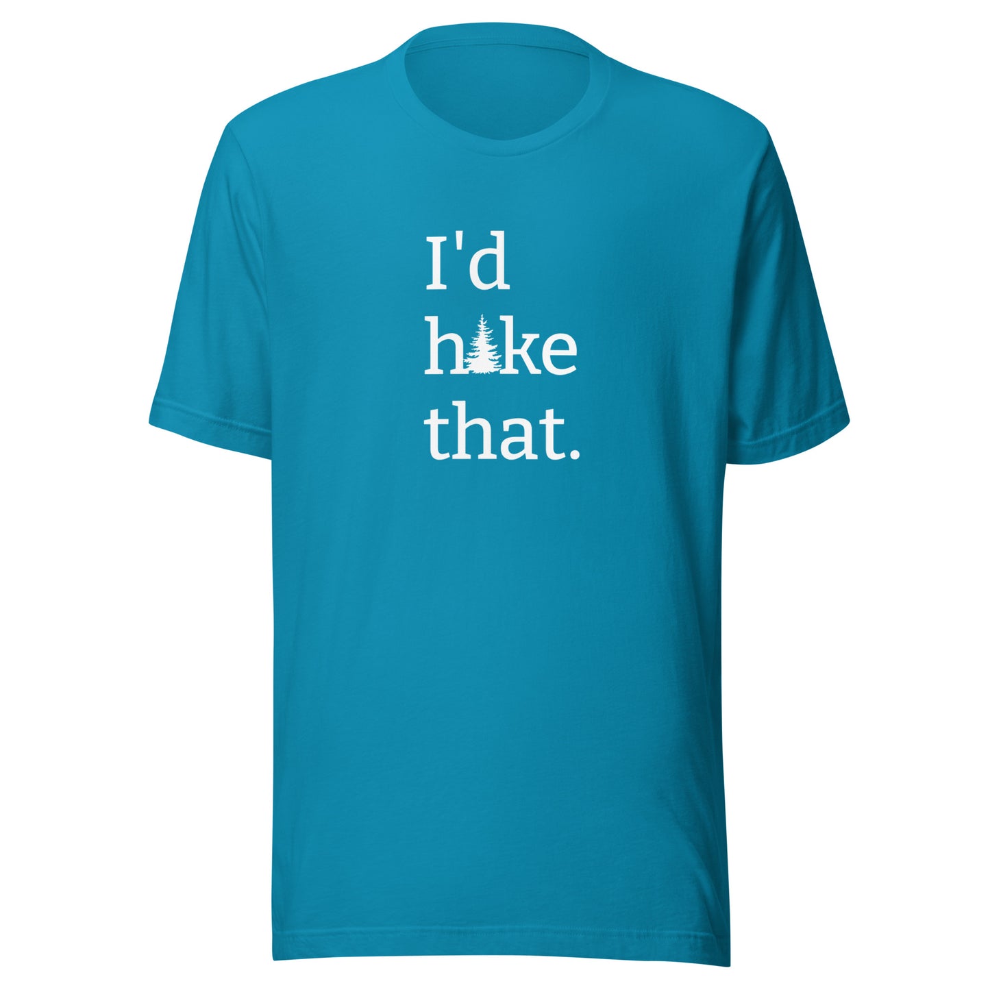 Unisex Short Sleeve Bella+Canvas Tee I'd Hike That