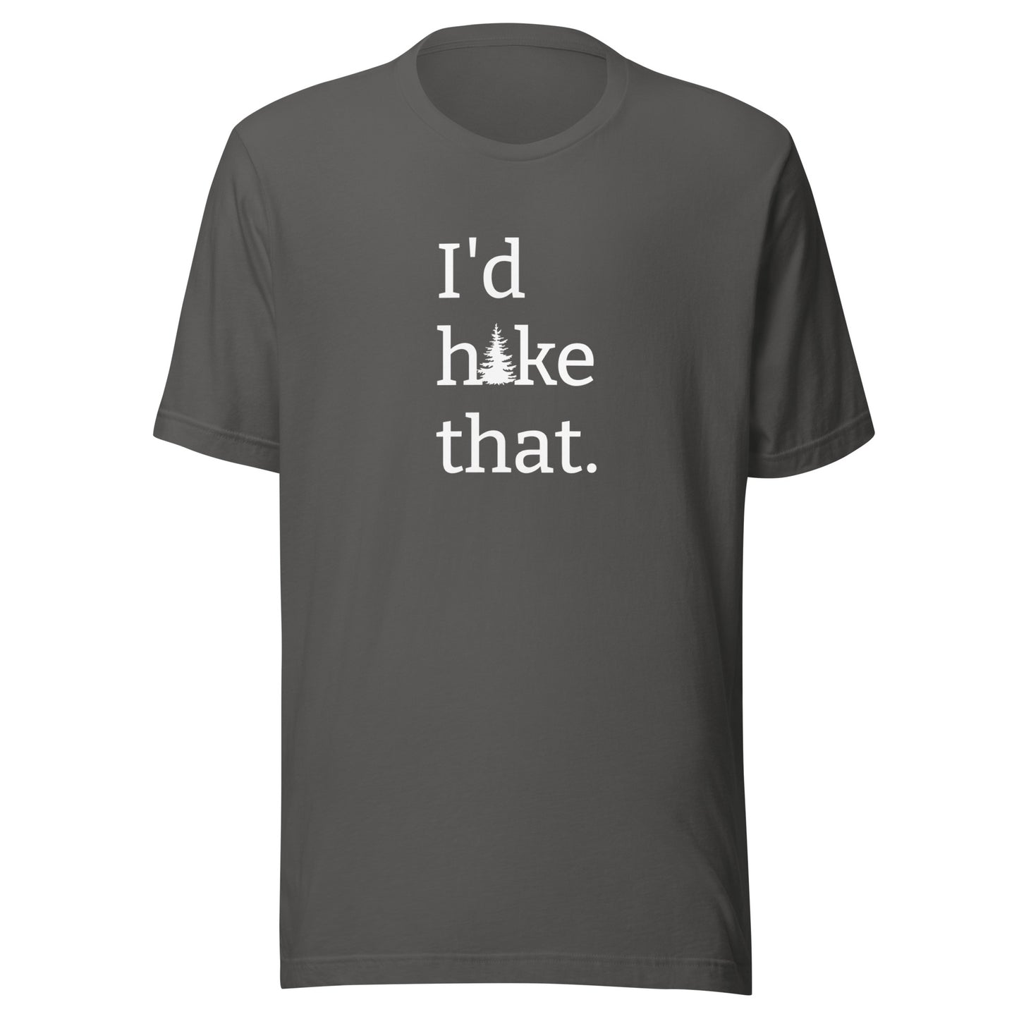 Unisex Short Sleeve Bella+Canvas Tee I'd Hike That