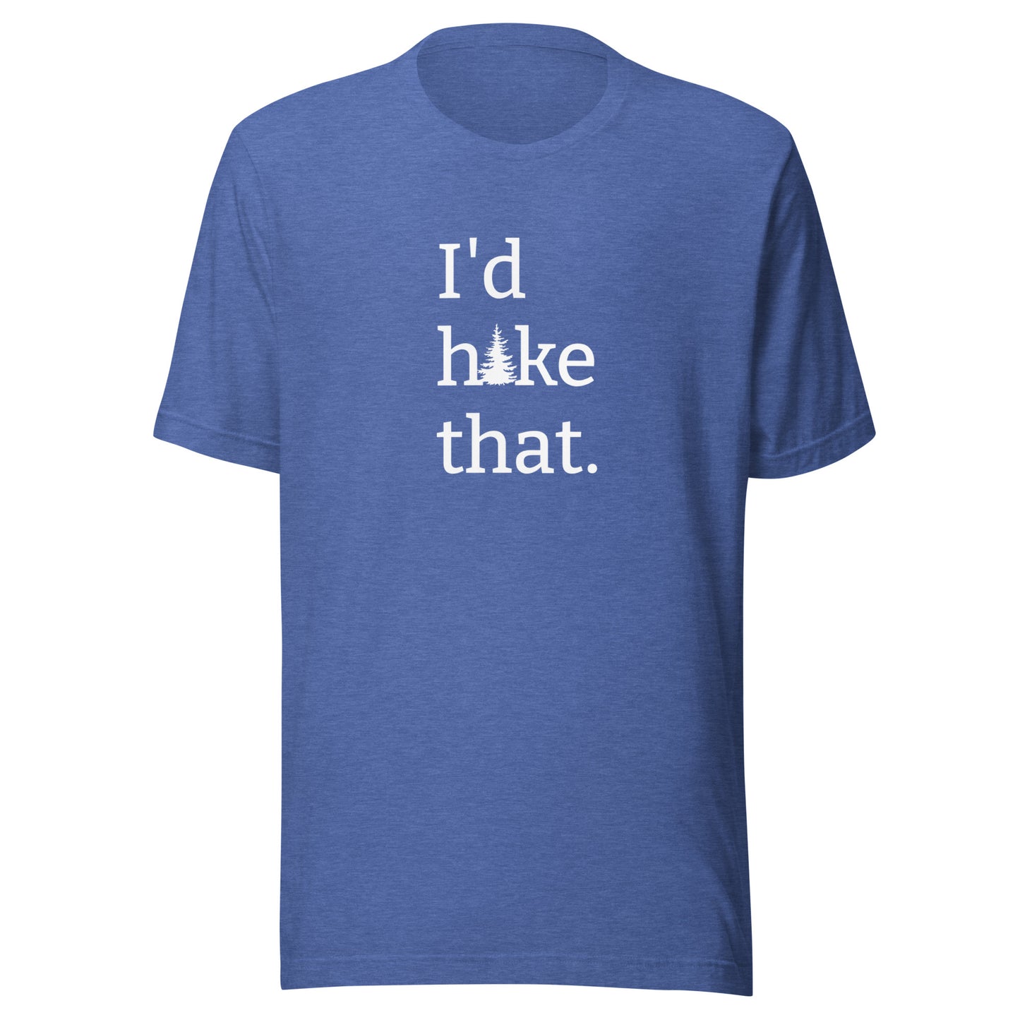 Unisex Short Sleeve Bella+Canvas Tee I'd Hike That