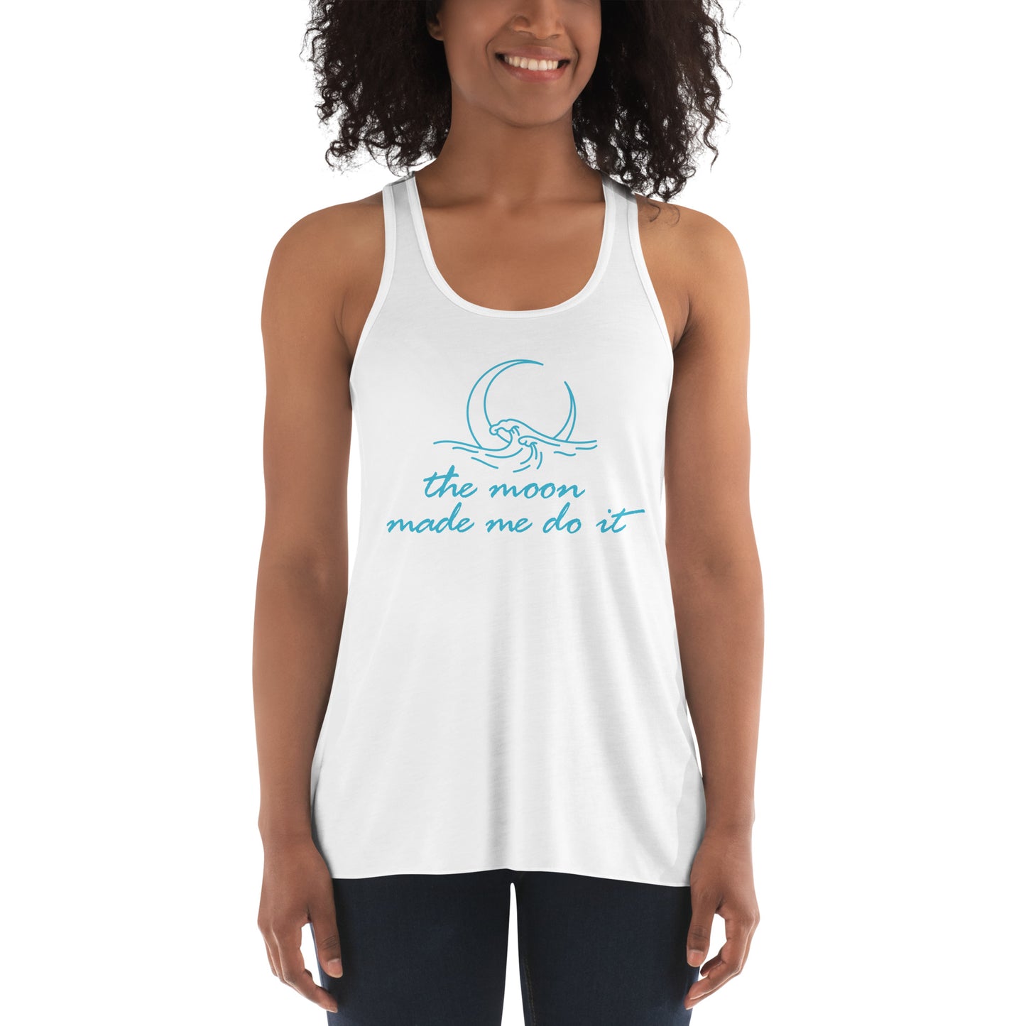 Women's Flowy Racerback Bella+Canvas Tank Moon Made Me Do It